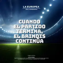 Vista previa las ofertas de la tienda La Europea - La Europea catálogo Cuando el partido termina el brindis continúa desde el 05/06/2026 