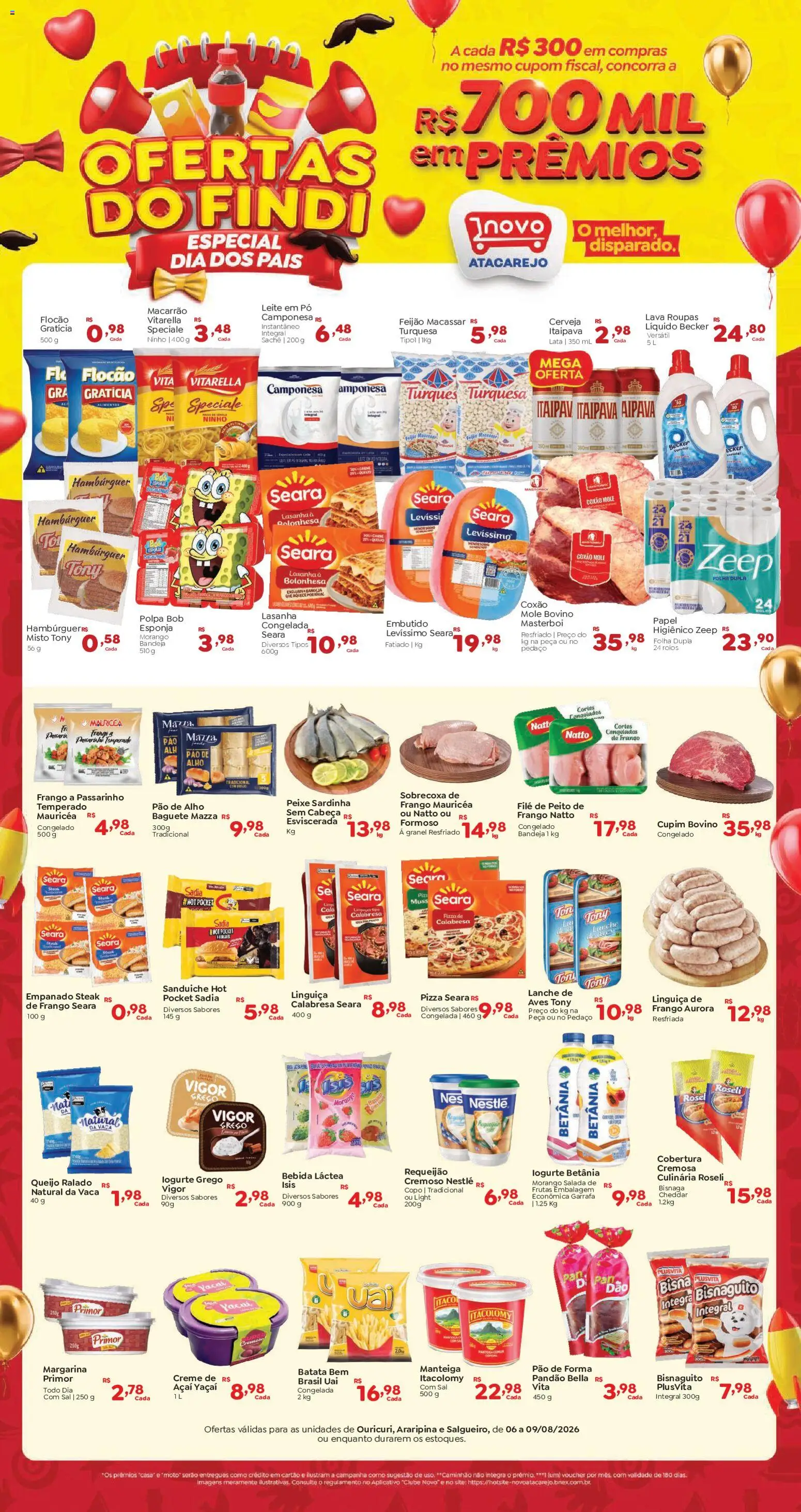 Ofertas Novo Atacarejo ofertas do Findi até 09/08/2026.