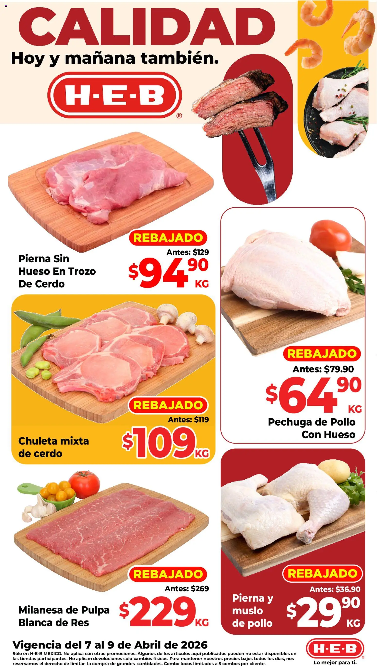 Vista previa las ofertas de la tienda H-E-B - H-E-B folleto Calidad desde el 07/04/2026 - Pollo, Cerdo, Milanesa, Res, Chuleta