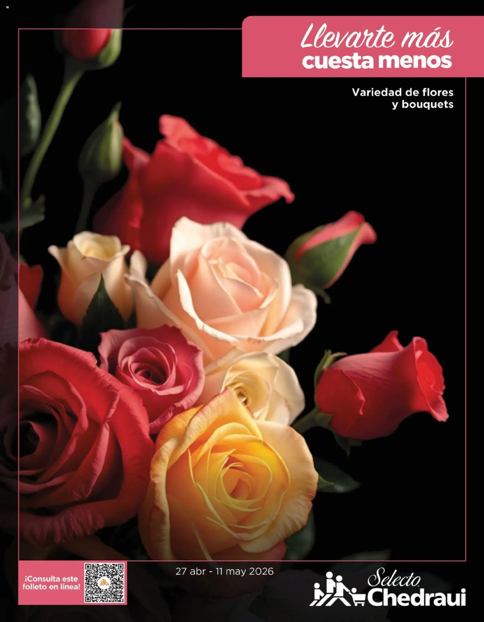 Vista previa las ofertas de la tienda Chedraui - Chedraui folleto Día de la Madres desde el 27/04/2026 - Flores