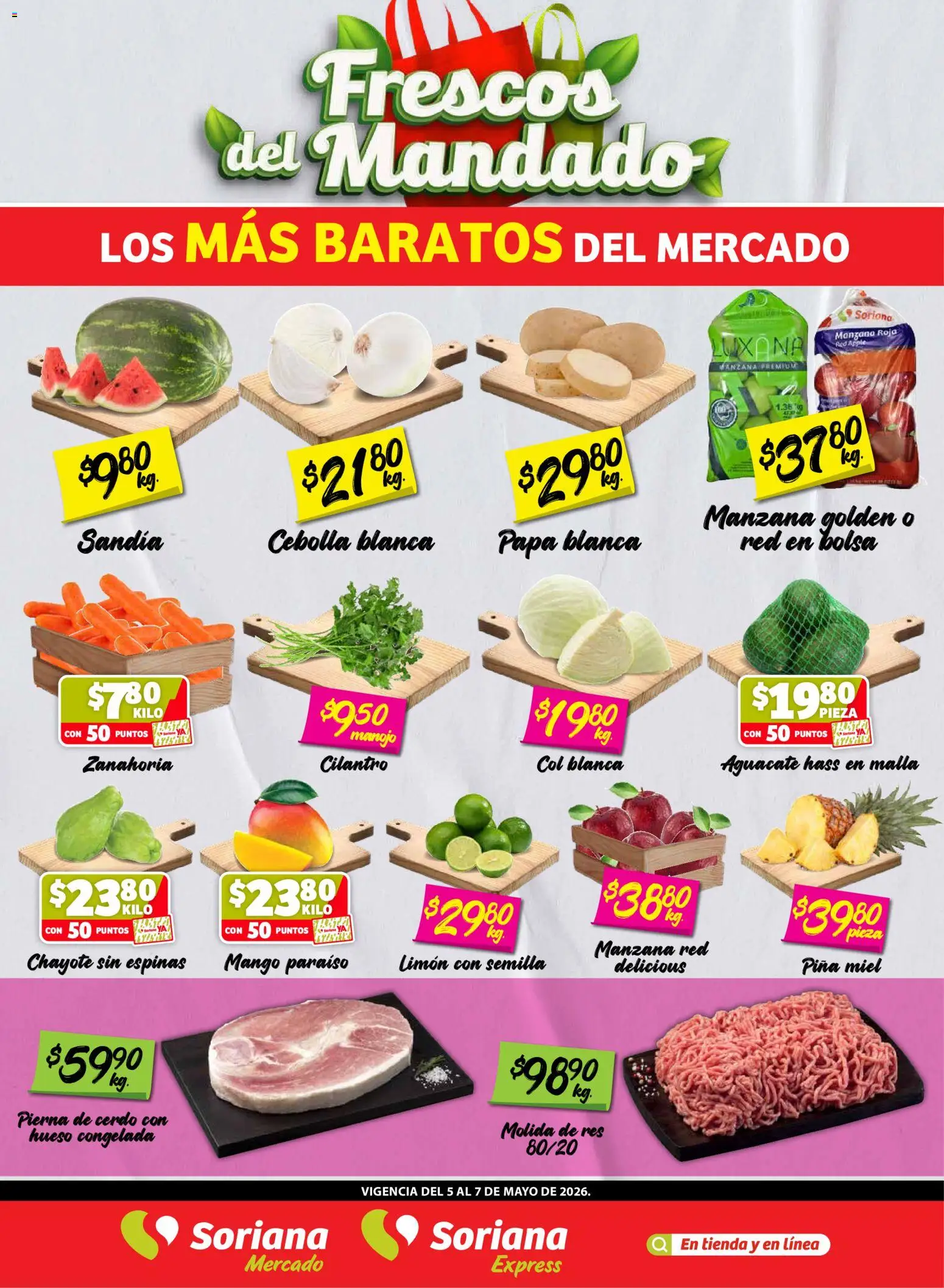 Vista previa las ofertas de la tienda Soriana - Soriana Frescos del Mandado Mercado: Ver, Tab, Chis, Camp, Yuc y Q. Roo desde el 05/05/2026 - Mango, Papa, Manzana, Bolsa, Zanahoria, Cebolla, Miel, Res