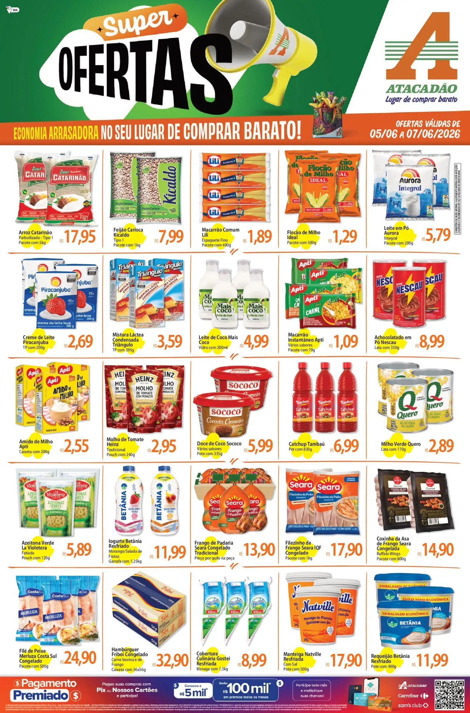 Pré-Visualização do folheto "Atacadão ofertas - MA" da loja Atacadão válido a partir de 05/06/2026 - Frutas, Macarrão, Arroz, Feijão, Milho, Leite em pó, Amido de milho, Leite de coco