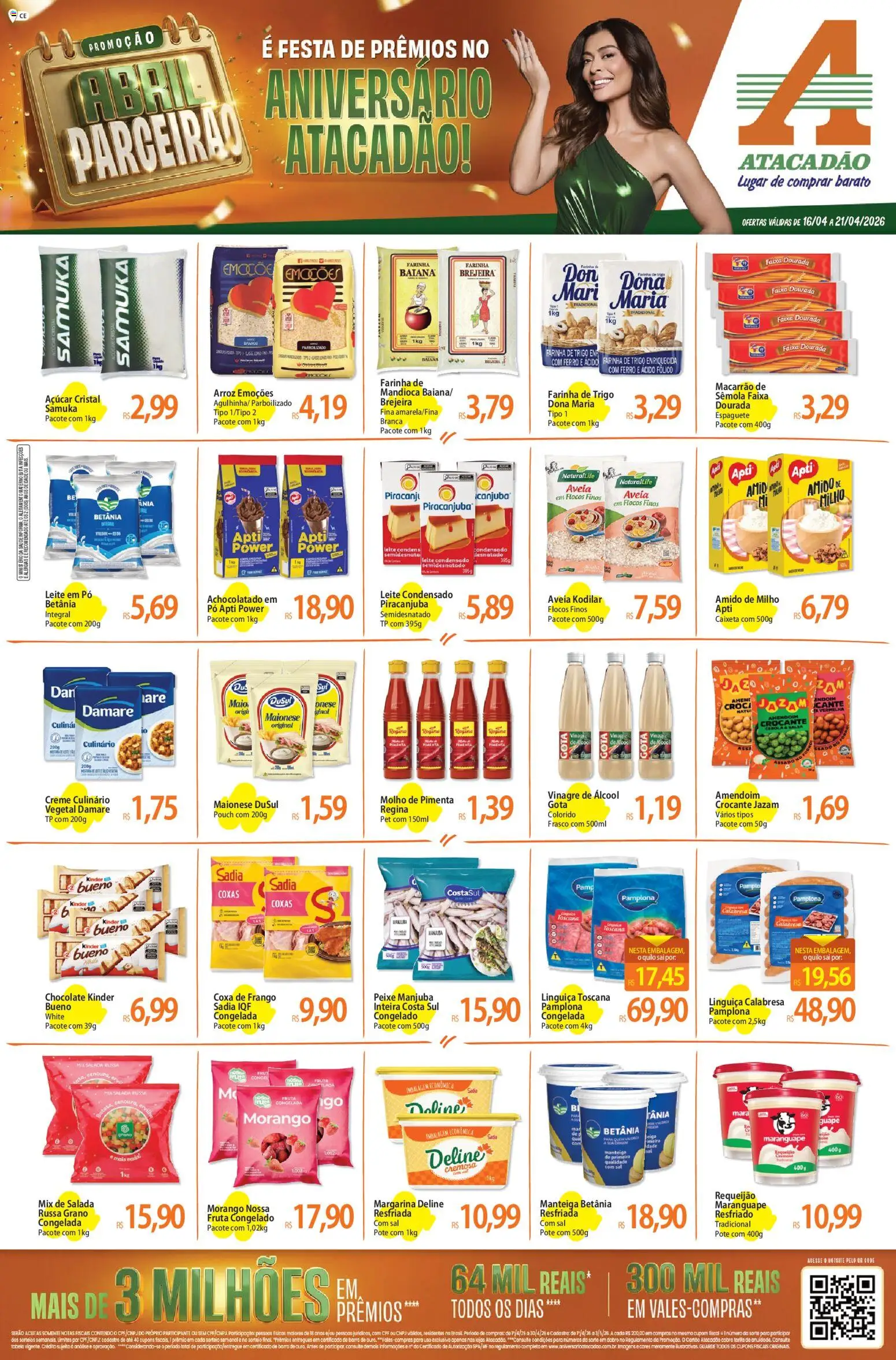 Pré-Visualização do folheto "Atacadão ofertas - CE" da loja Atacadão válido a partir de 16/04/2026 - Sal, Amendoim, Arroz, Álcool, Leite, Espaguete, Achocolatado, Coxa de frango