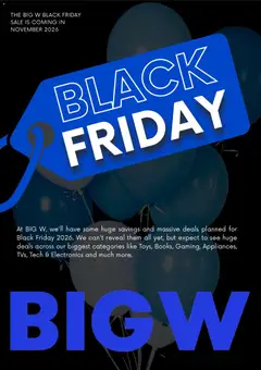 Preview of catalogue Big W Black Friday Notice from shop Big W valid 19/10/2026