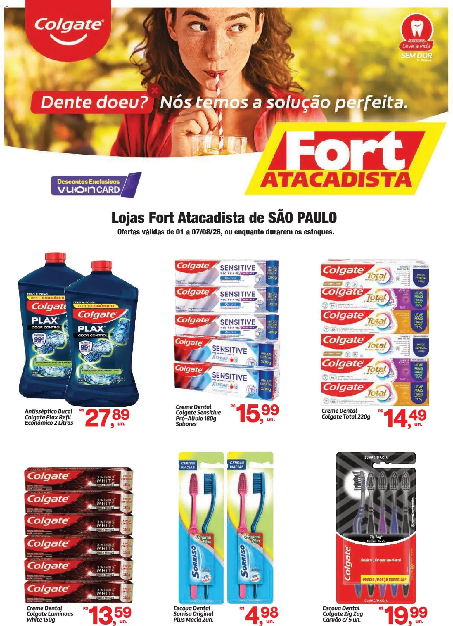 Pré-Visualização do folheto "Fort Atacadista ofertas Colgate" da loja Fort Atacadista válido a partir de 01/08/2026 - Creme, Escova, Creme dental
