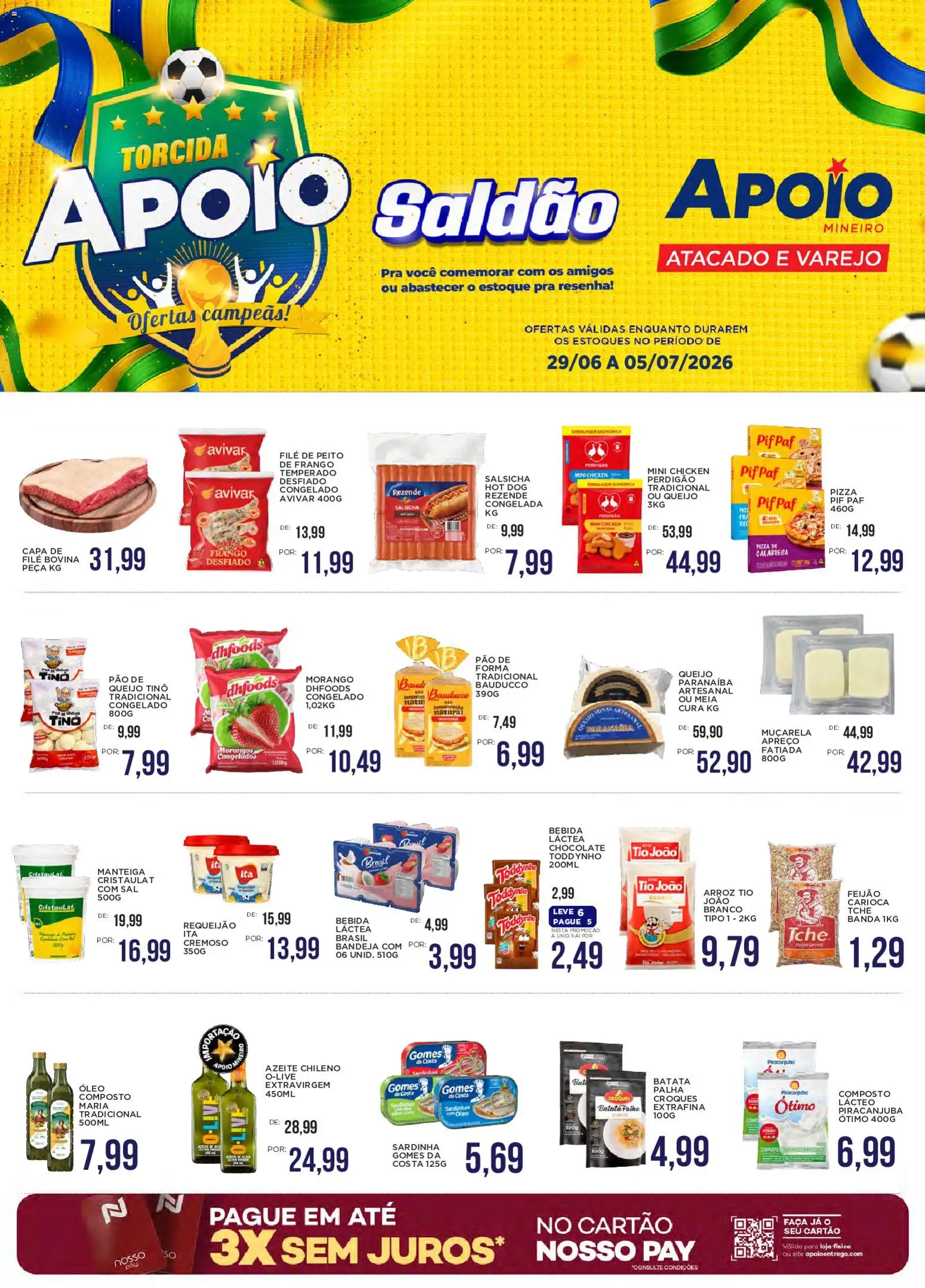 Pré-Visualização do folheto "Apoio Mineiro - Ofertas da semana" da loja Apoio Mineiro válido a partir de 29/06/2026 - Morangos, Sal, Feijão, Frango, Azeite, Requeijão, Batata palha, Sardinha