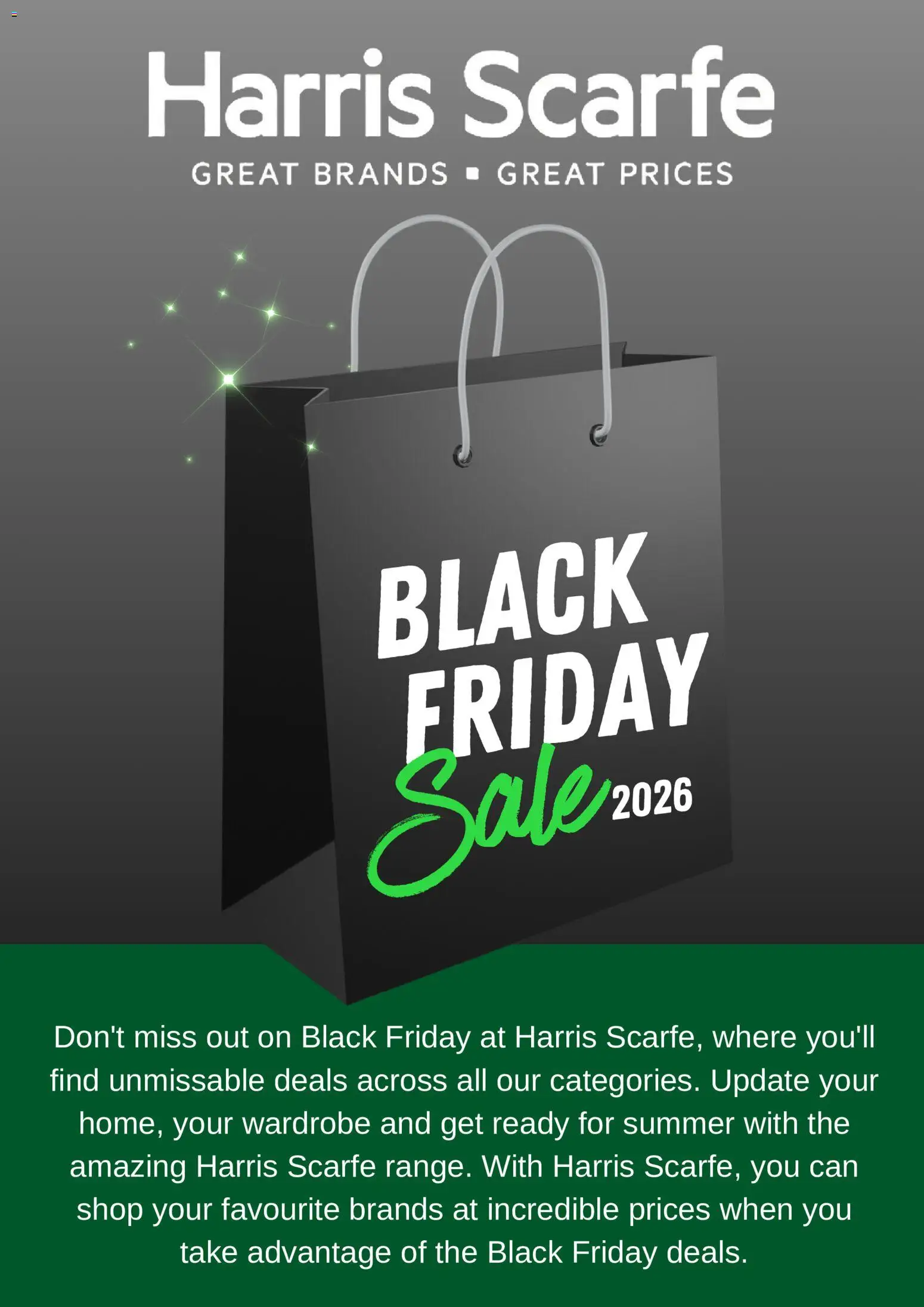 Preview of catalogue Harris Scarfe Black Friday Notice from shop Harris Scarfe valid 19/10/2026