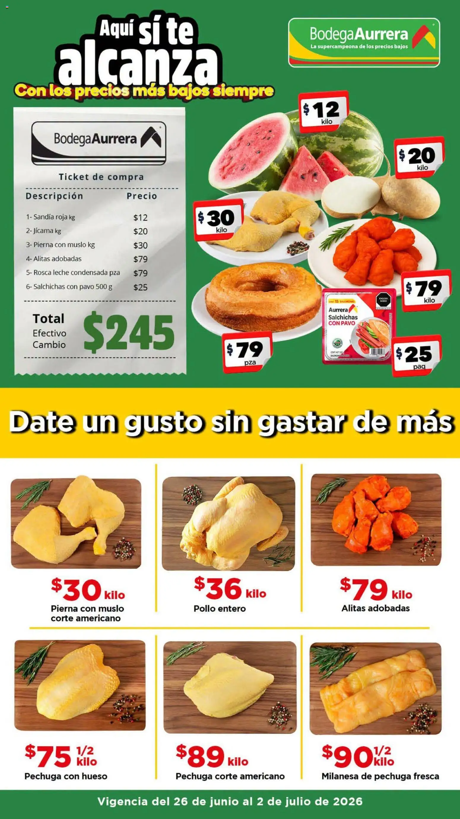 Vista previa las ofertas de la tienda Bodega Aurrerá - Bodega Aurrerá folleto Date un gusto sin gastar de más desde el 26/06/2026 - Pollo, Té, Sandía, Leche condensada, Leche, Pavo, Milanesa, Salchichas