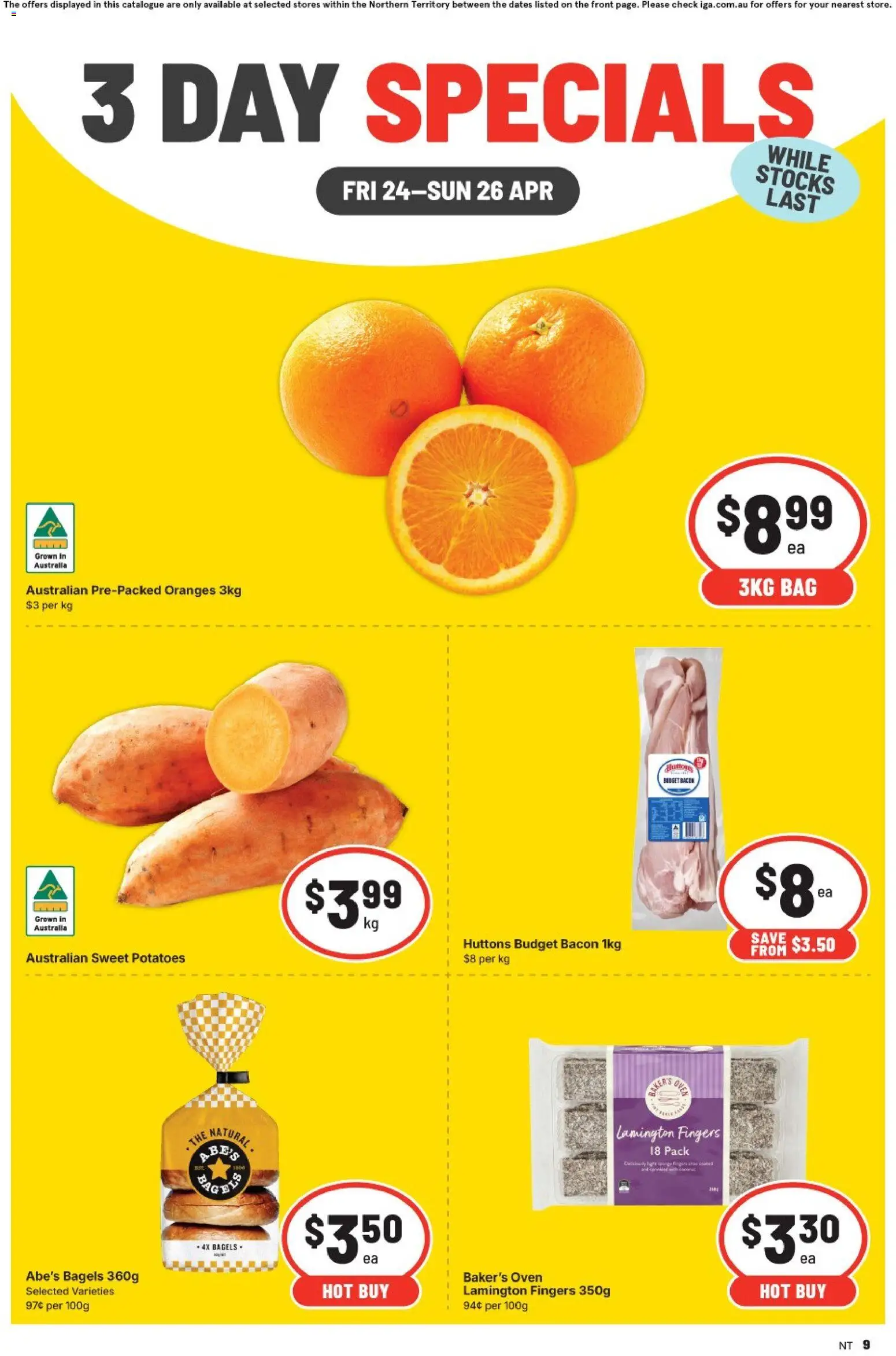 Preview of catalogue IGA 3 Day Specials NT from shop IGA valid 24/04/2026 - Bagels, Bacon, Oranges, Potatoes, Sweet potatoes, Bag, Oven