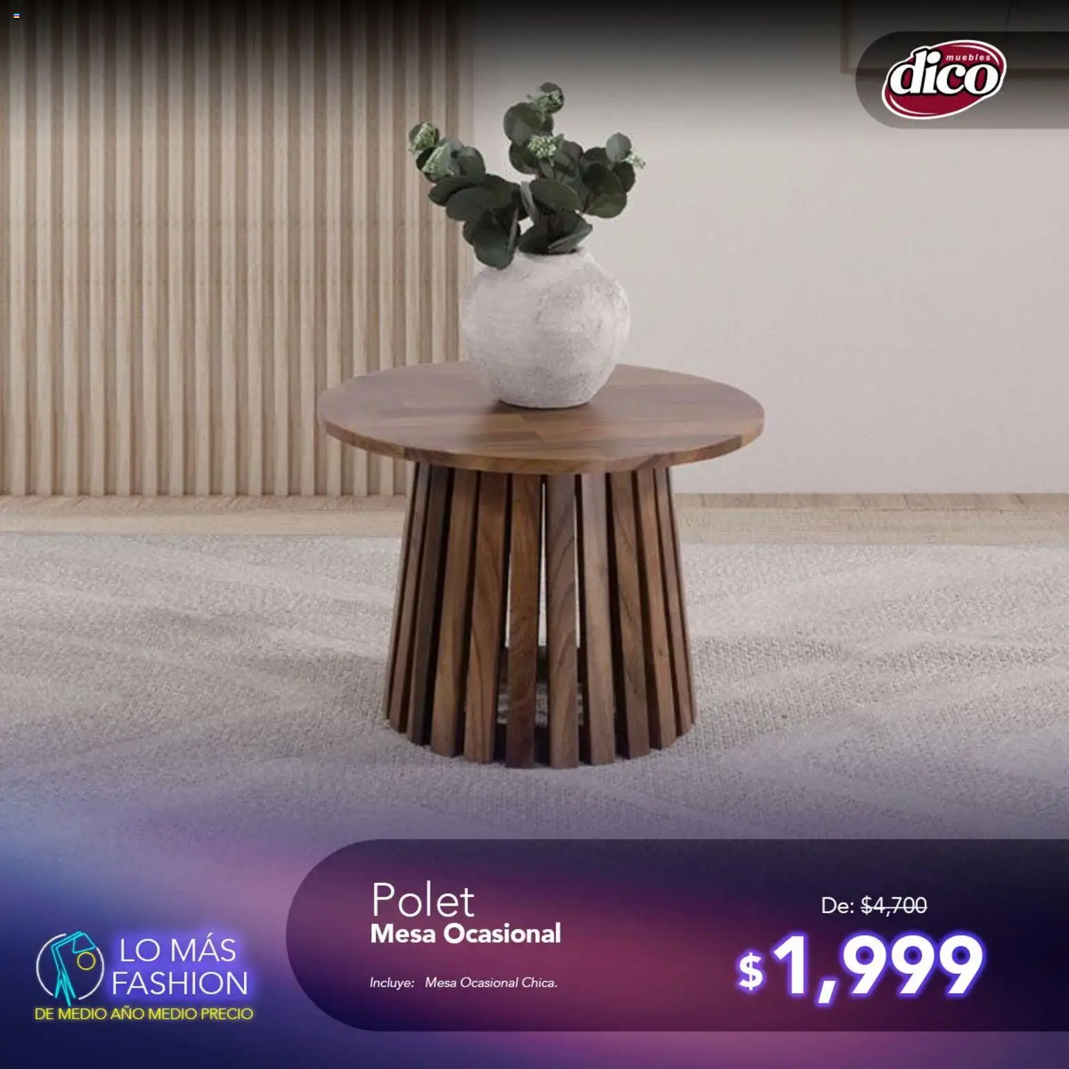 Vista previa las ofertas de la tienda Muebles Dico - Muebles Dico catálogo Lo más Fashion desde el 11/08/2026 