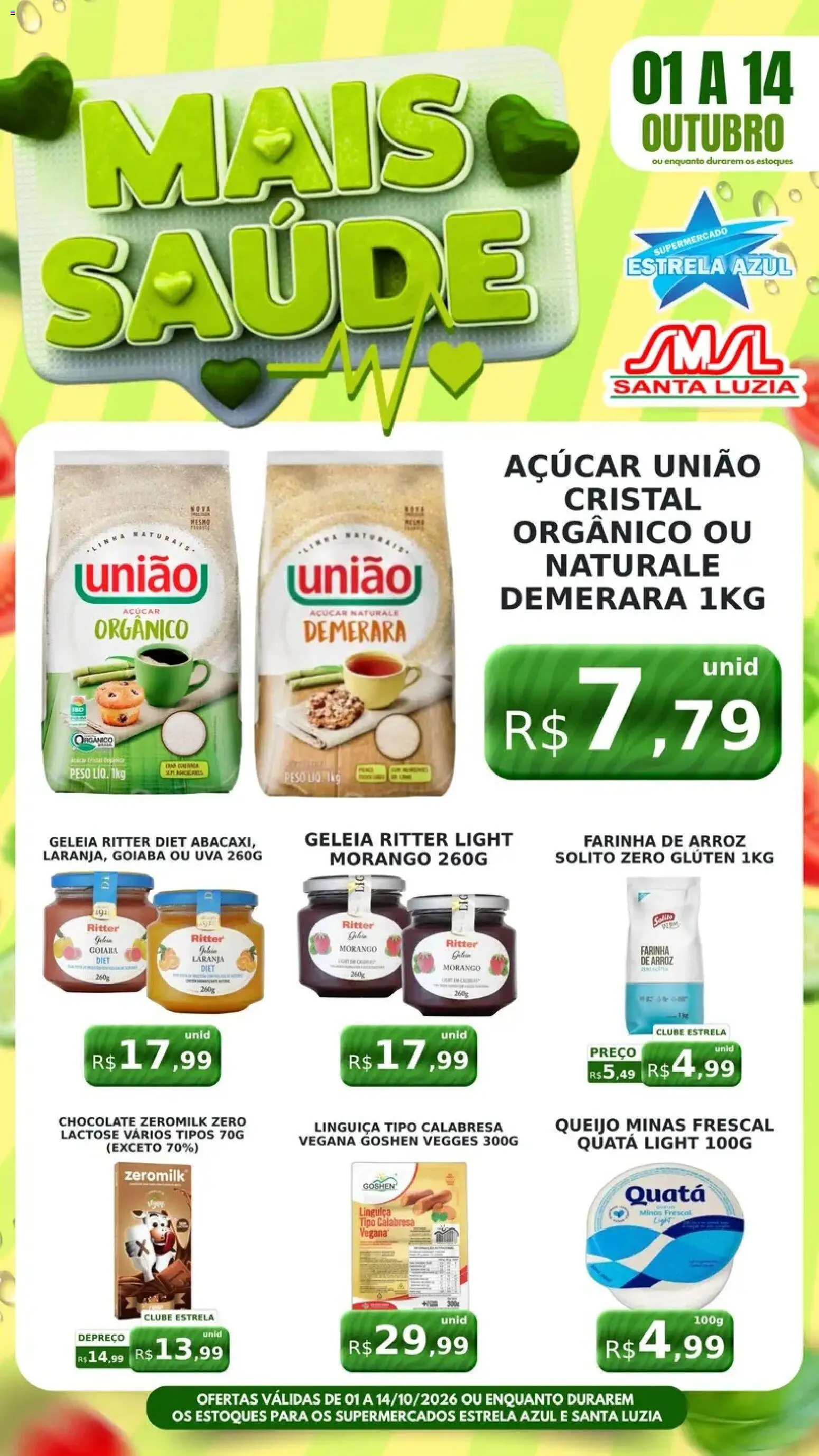 Pré-Visualização do folheto "Estrela Azul ofertas Saudáveis" da loja Estrela Azul válido a partir de 01/10/2026 - Chocolate, Uva, Arroz, Queijo, Goiaba, Açúcar, Linguiça, Farinha