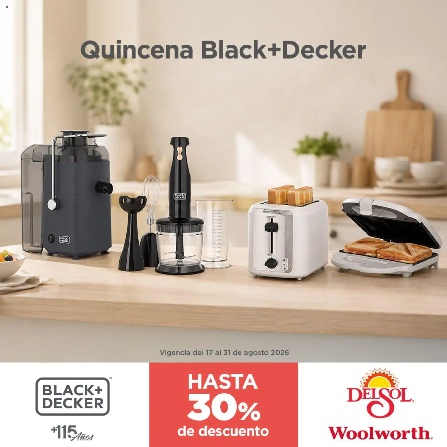Vista previa las ofertas de la tienda Del Sol y Woolworth - Del Sol y Woolworth catálogo Quincena Black+Decker desde el 17/08/2026 
