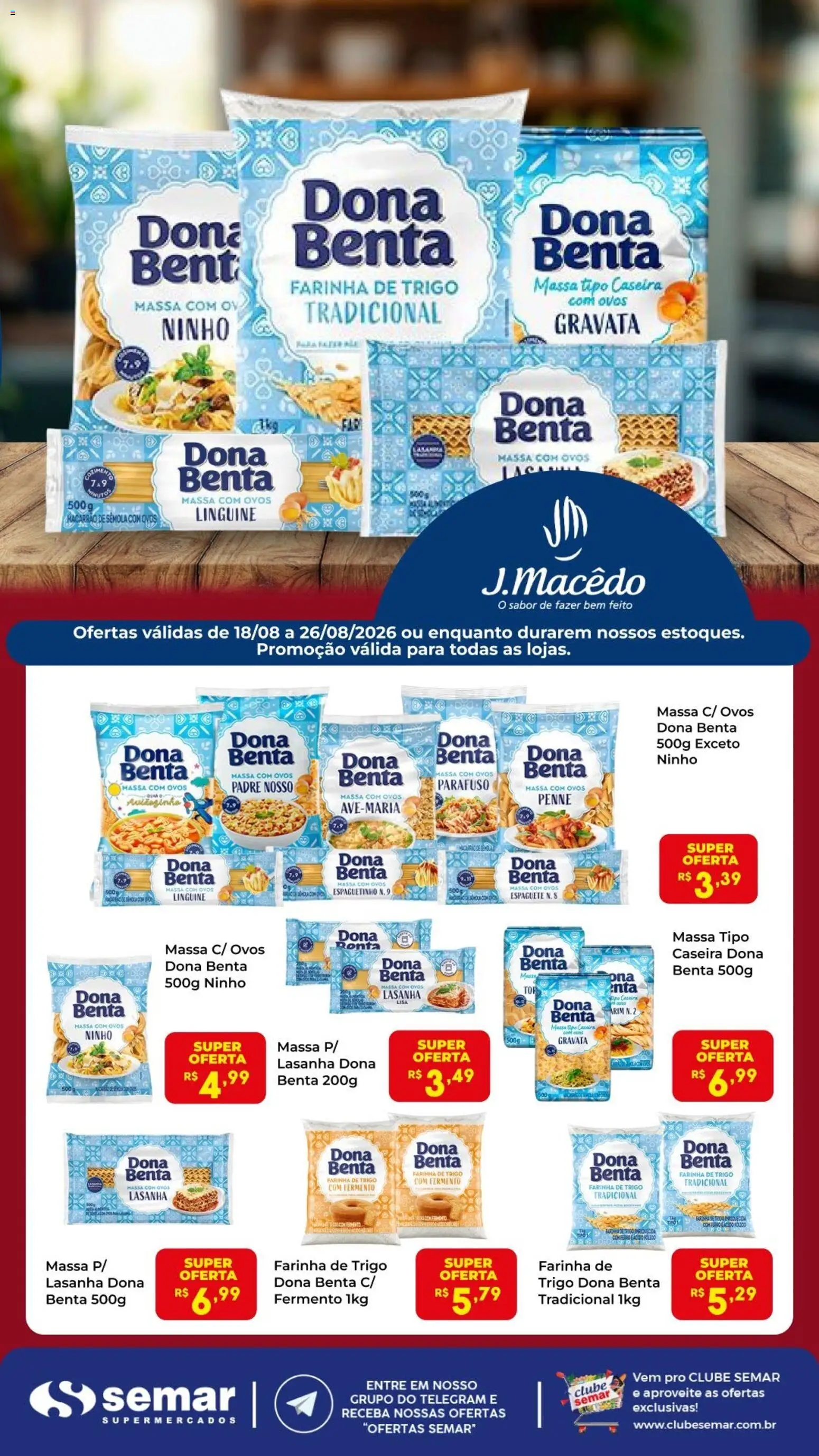 Pré-Visualização do folheto "Semar Supermercado ofertas Dona Benta" da loja Semar Supermercado válido a partir de 18/08/2026 - Macarrão, Gravata, Ovos, Massa, Ferro, Farinha de trigo, Espaguete, Macarrão de sêmola