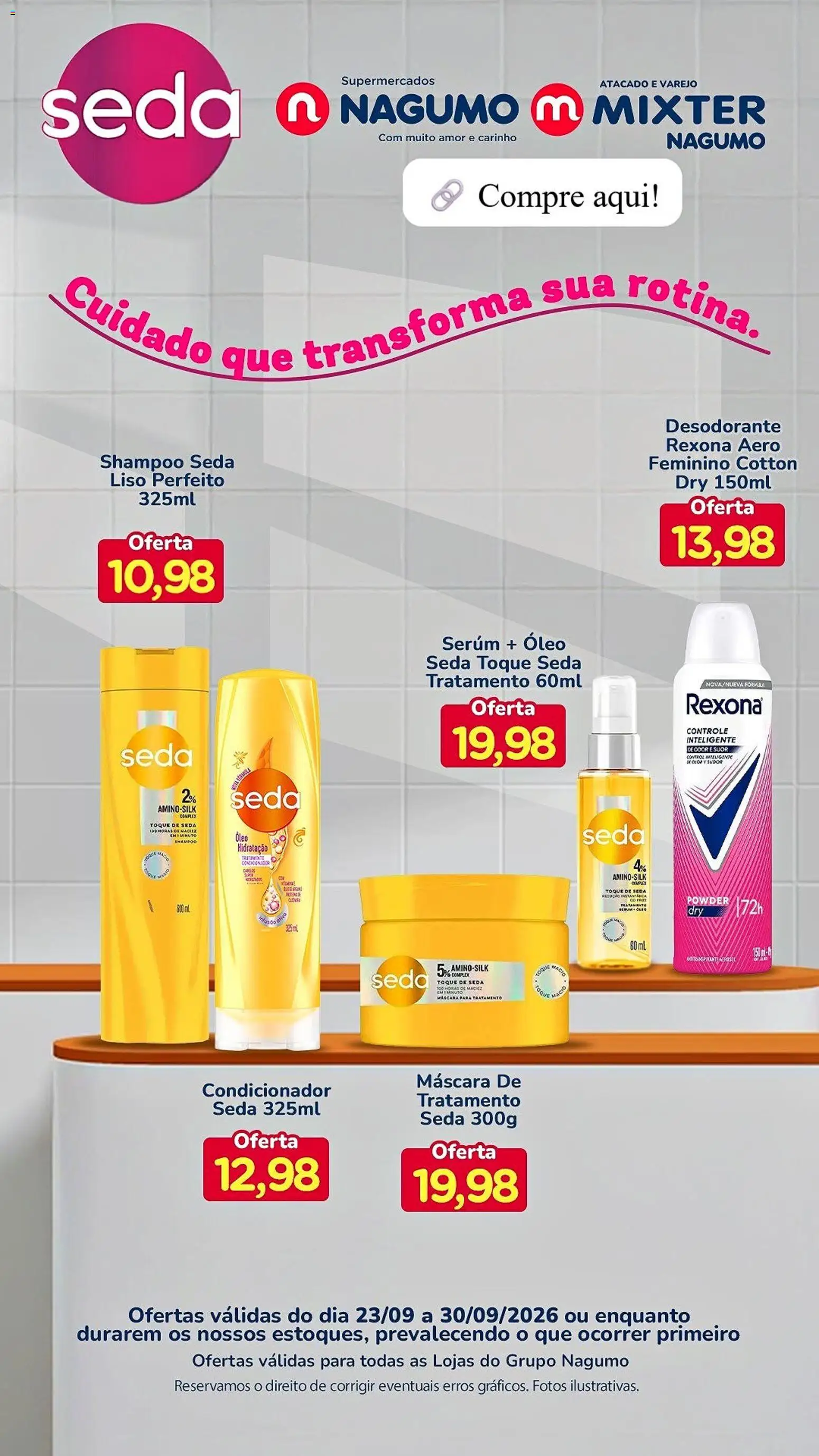 Pré-Visualização do folheto "Nagumo ofertas Seda" da loja Nagumo válido a partir de 23/09/2026 - Shampoo, Desodorante, Óleo, Sérum, Rexona, Condicionador