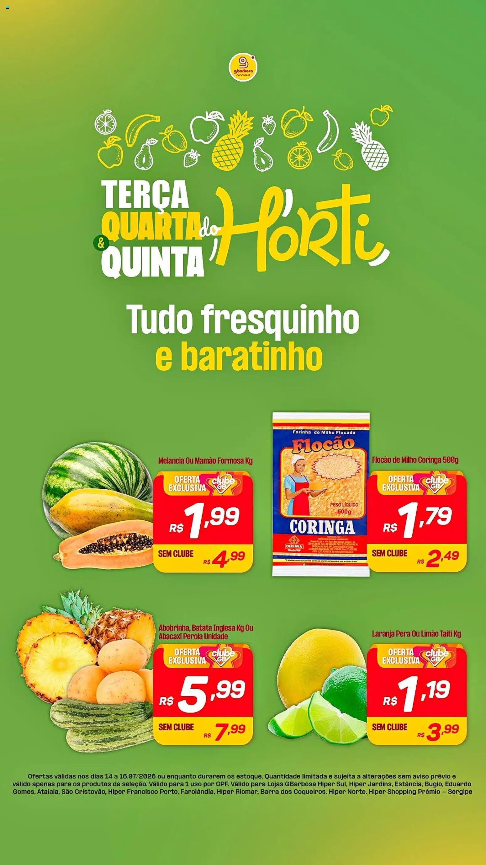 Pré-Visualização do folheto "Gbarbosa - Ofertas da semana" da loja Gbarbosa válido a partir de 14/07/2026 - Melancia, Abacaxi, Batata, Pera, Milho, Farinha, Mamão