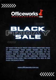 Preview of catalogue Officeworks Black Friday Notice from shop Officeworks valid 08/10/2026