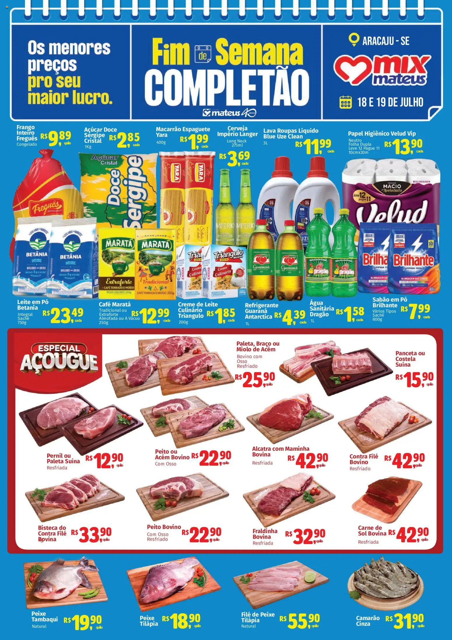 Pré-Visualização do folheto "Mateus ofertas Fds completão" da loja Mateus válido a partir de 18/07/2026 - Frango, Creme de leite, Creme, Papel higiênico, Leite em pó, Pernil, Maminha, Frango inteiro