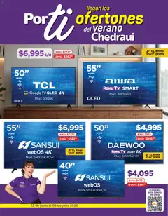 Vista previa las ofertas de la tienda Chedraui - Chedraui folleto Llegan los porti ofertones del verano desde el 22/06/2026 