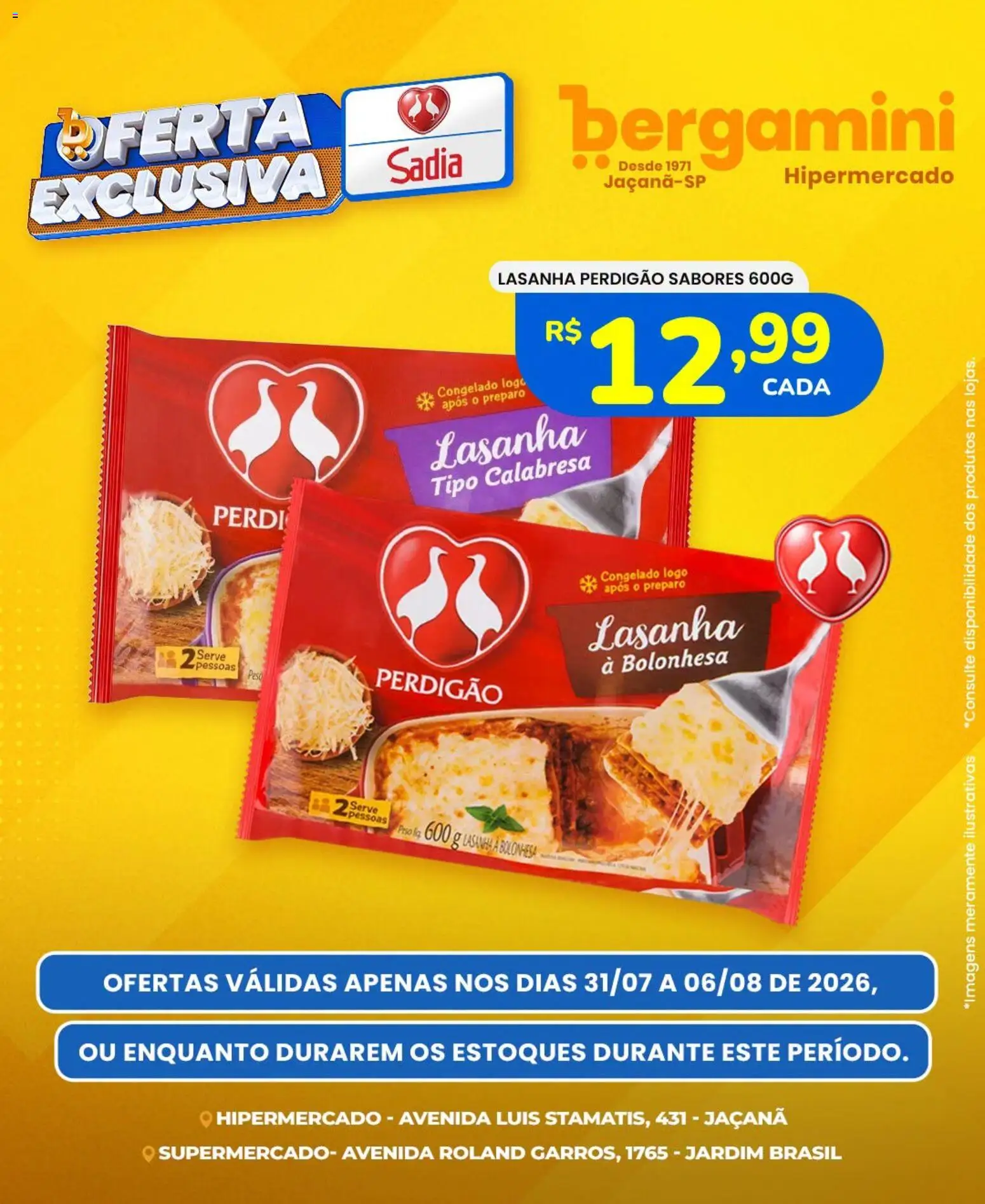 Pré-Visualização do folheto "Supermercado Bergamini ofertas Sadia e a Perdigão" da loja Supermercado Bergamini válido a partir de 31/07/2026