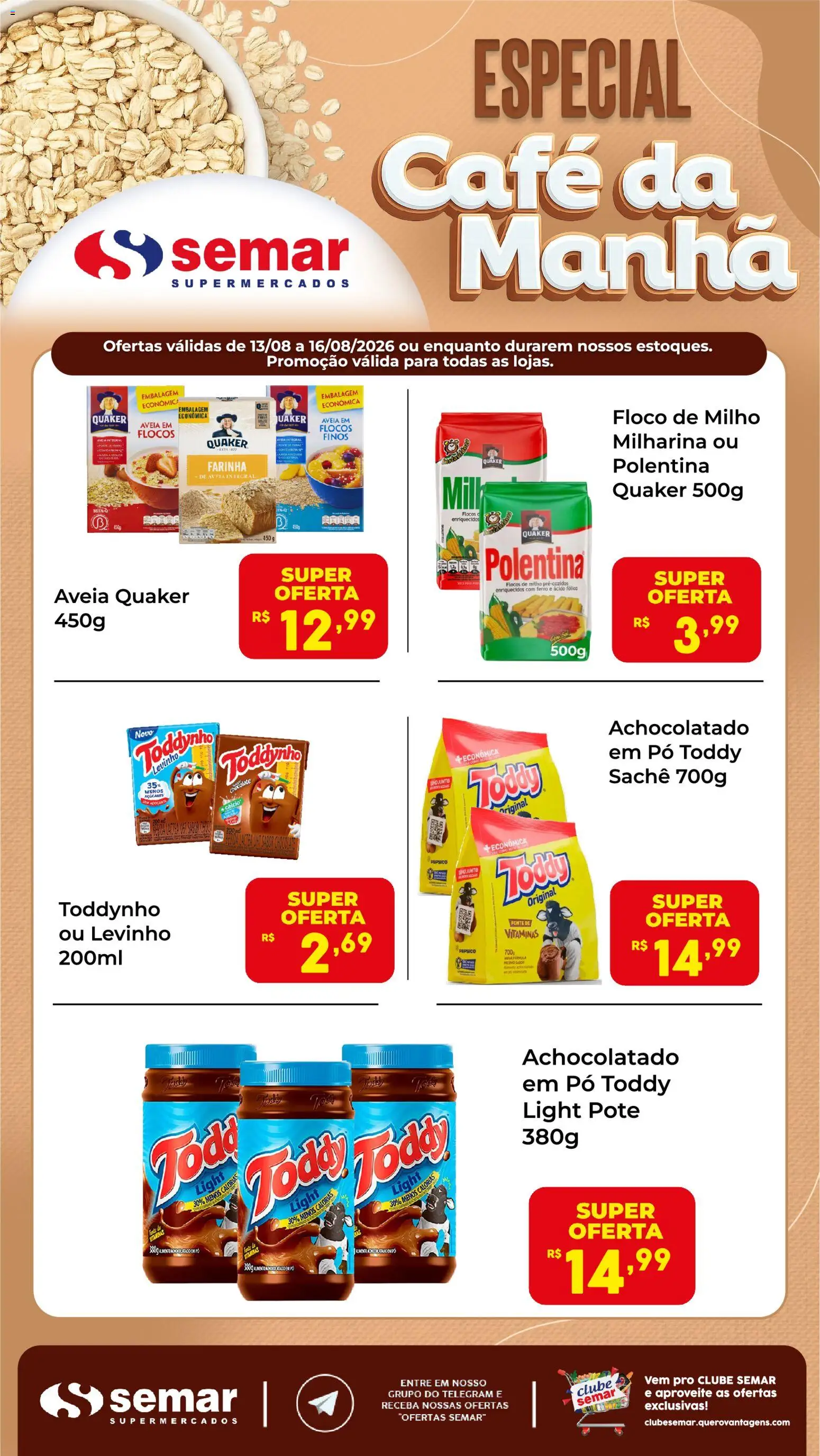 Pré-Visualização do folheto "Semar Supermercado ofertas Café da Manhã" da loja Semar Supermercado válido a partir de 13/08/2026