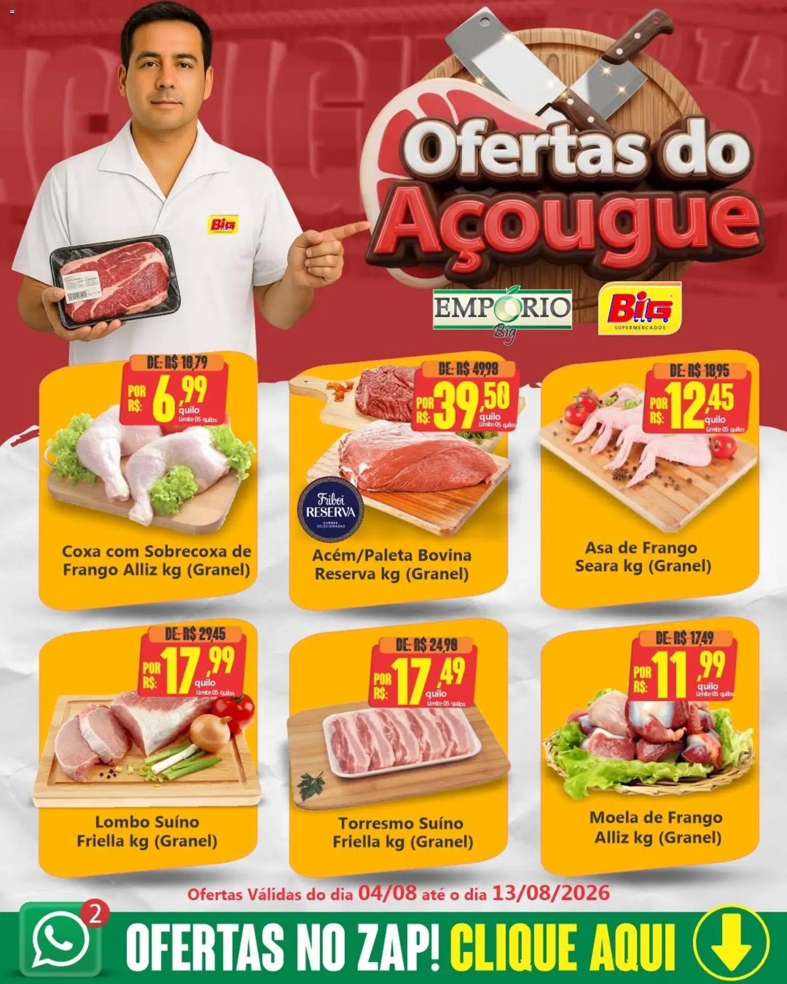 Pré-Visualização do folheto "Big Supermercados ofertas do Açougue" da loja Big Supermercados válido a partir de 04/08/2026 - Frango, Moela, Lombo, Asa de frango, Sobrecoxa de frango
