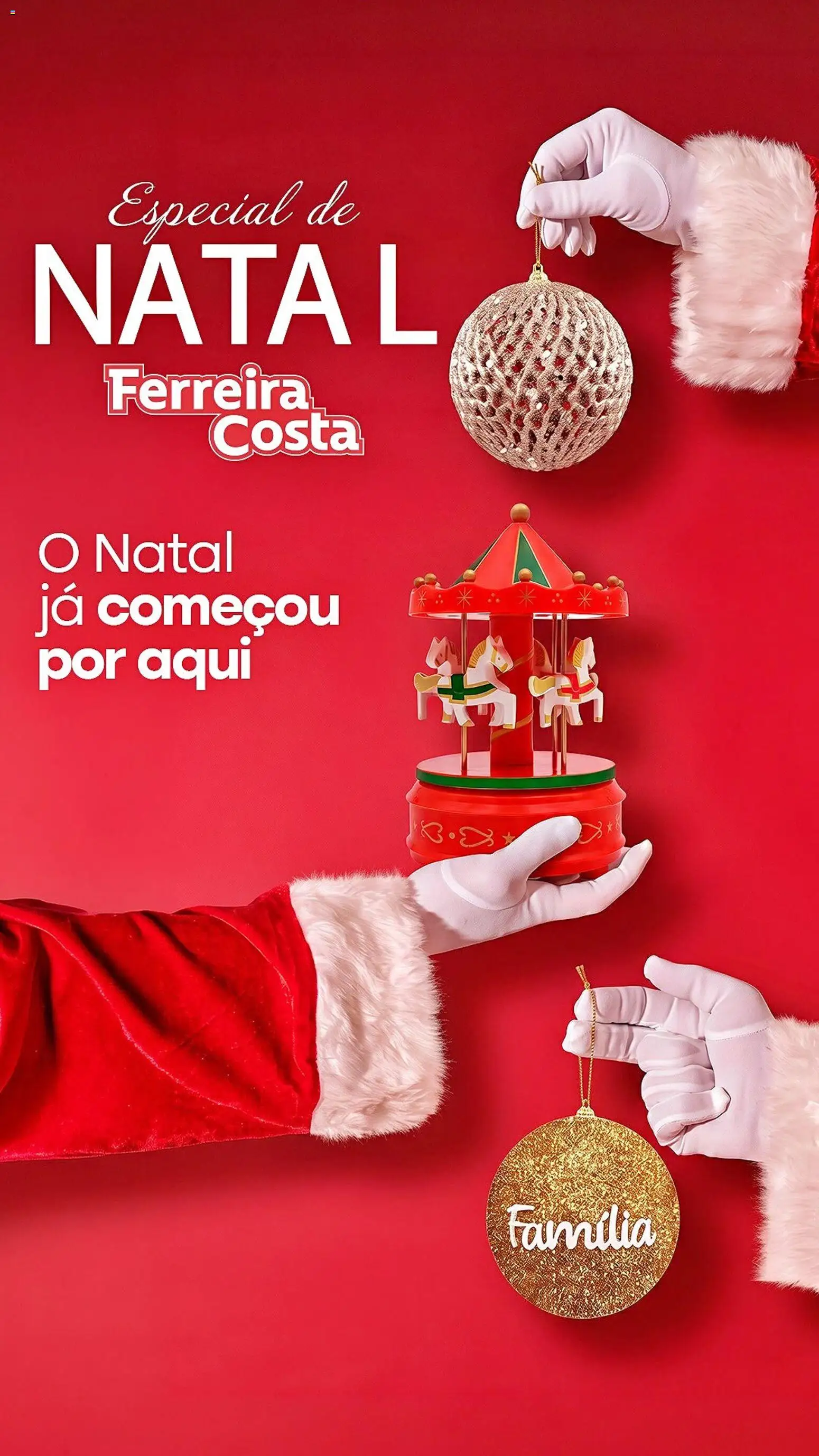 Pré-Visualização do folheto "Ferreira Costa ofertas Natal" da loja Ferreira Costa válido a partir de 08/10/2026