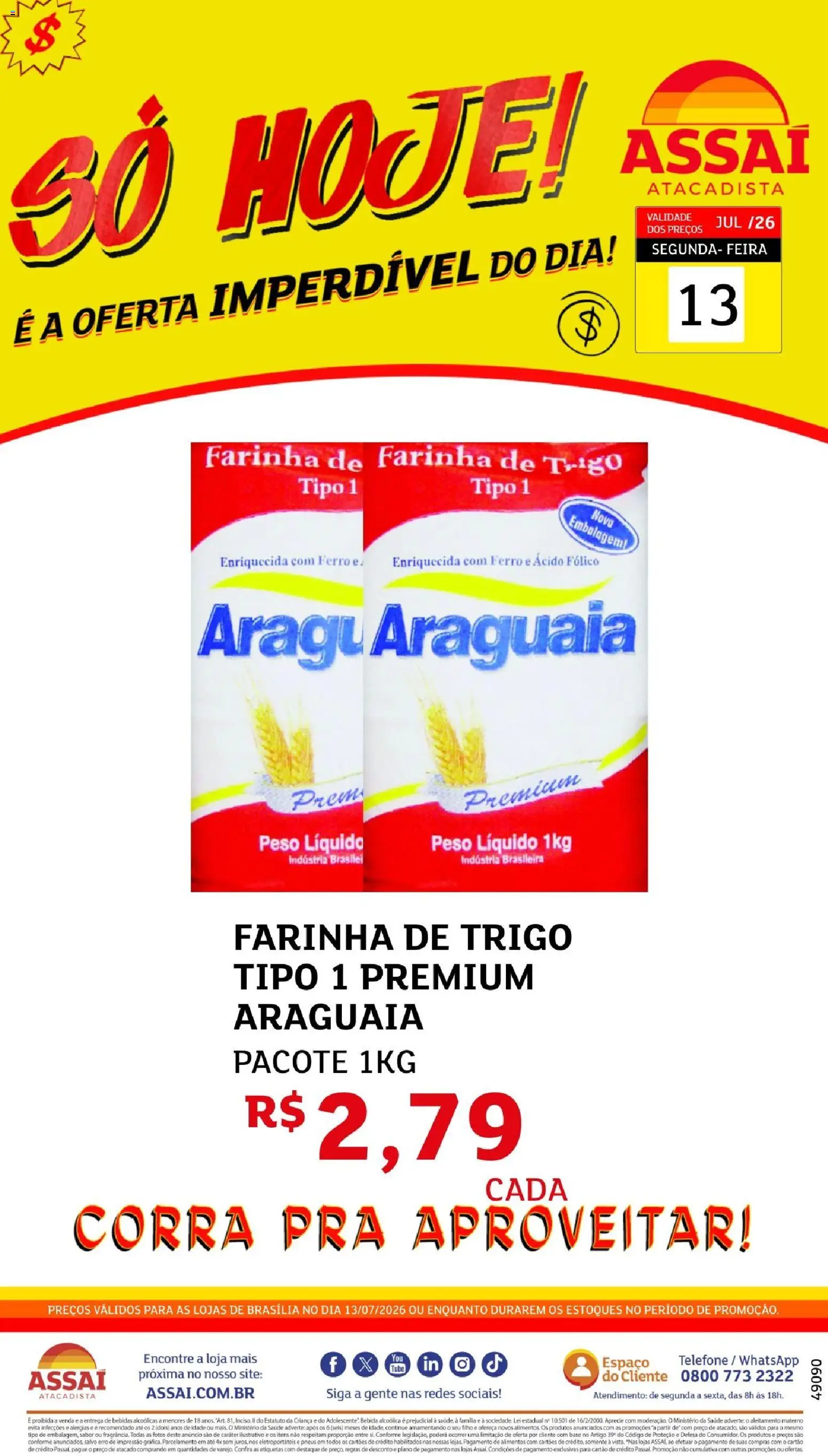 Pré-Visualização do folheto "Assaí Atacadista ofertas - DF" da loja Assaí Atacadista válido a partir de 13/07/2026 - Telefone, Bebidas, Base, Bebida, Ferro, Farinha de trigo, Alimentos, Farinha