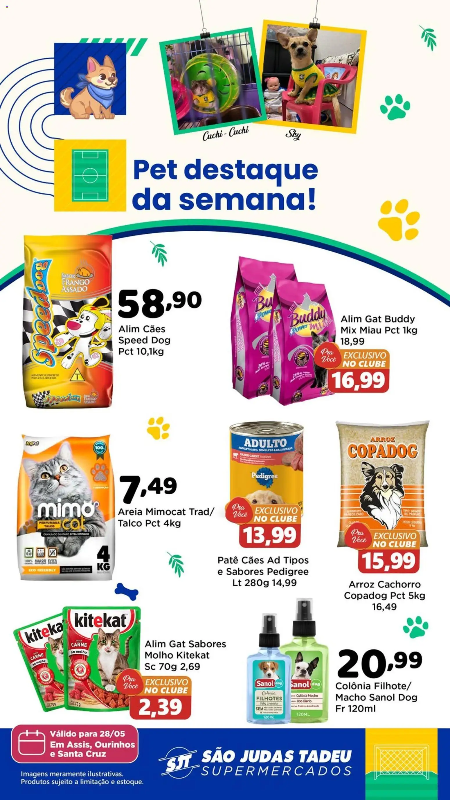 Pré-Visualização do folheto "São Judas Tadeu ofertas Pet" da loja São Judas Tadeu válido a partir de 28/05/2026