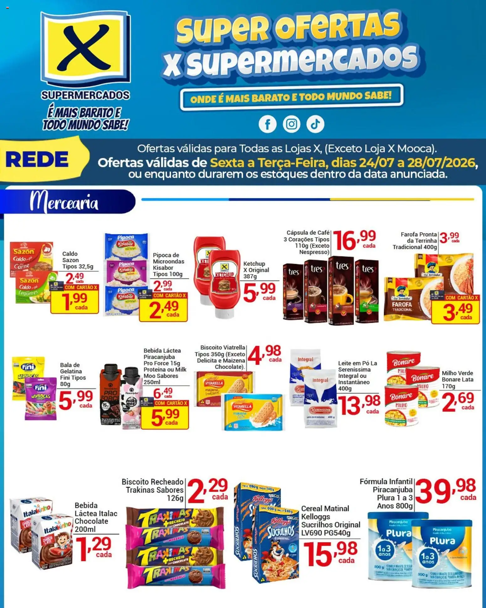 Ofertas X Supermercados até 28/07/2026.