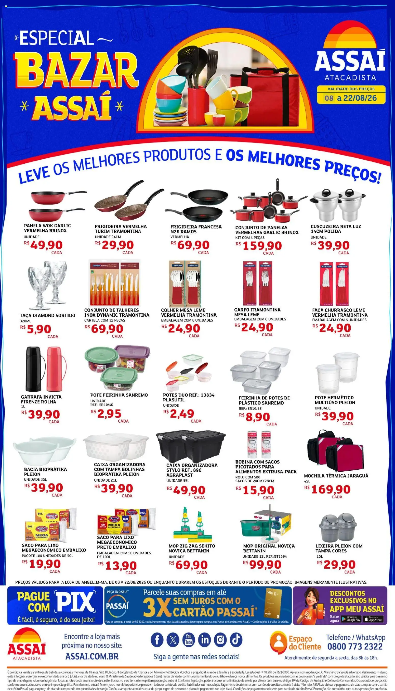 Pré-Visualização do folheto "Assaí Atacadista ofertas - MA" da loja Assaí Atacadista válido a partir de 08/08/2026 - Caixa organizadora, Bebidas, Pneus, Bebida, Panela, Panelas, Potes, Faca