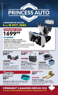 Un aperçu du dépliant Princess Auto circulaire - 2 Semaines de Soldes ! du magasin Princess Auto est valide à partir 6 oct. 2026