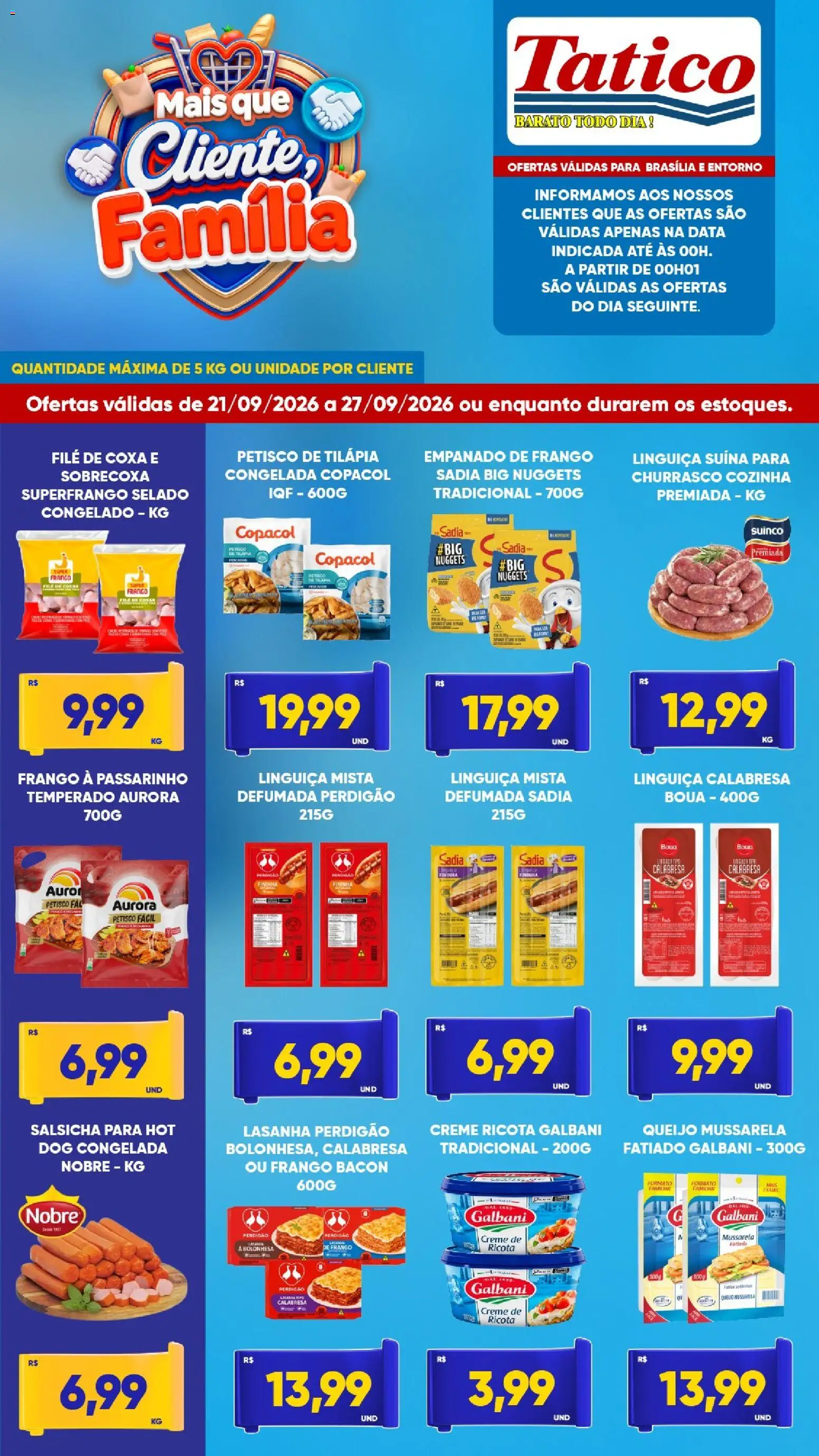 Pré-Visualização do folheto "Tatico - Ofertas da semana" da loja Tatico válido a partir de 21/09/2026 - Queijo, Frango, Mussarela, Creme, Bacon, Linguiça, Ricota, Tilápia
