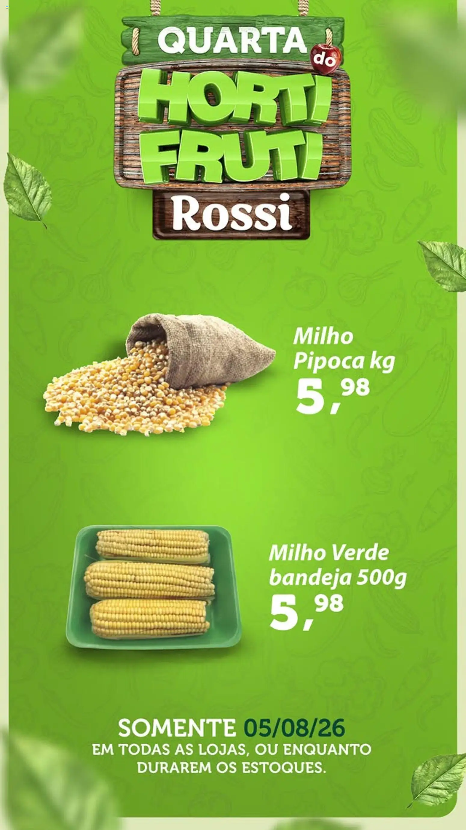 Pré-Visualização do folheto "Rossi Supermercados ofertas Hortifruti" da loja Rossi Supermercados válido a partir de 05/08/2026