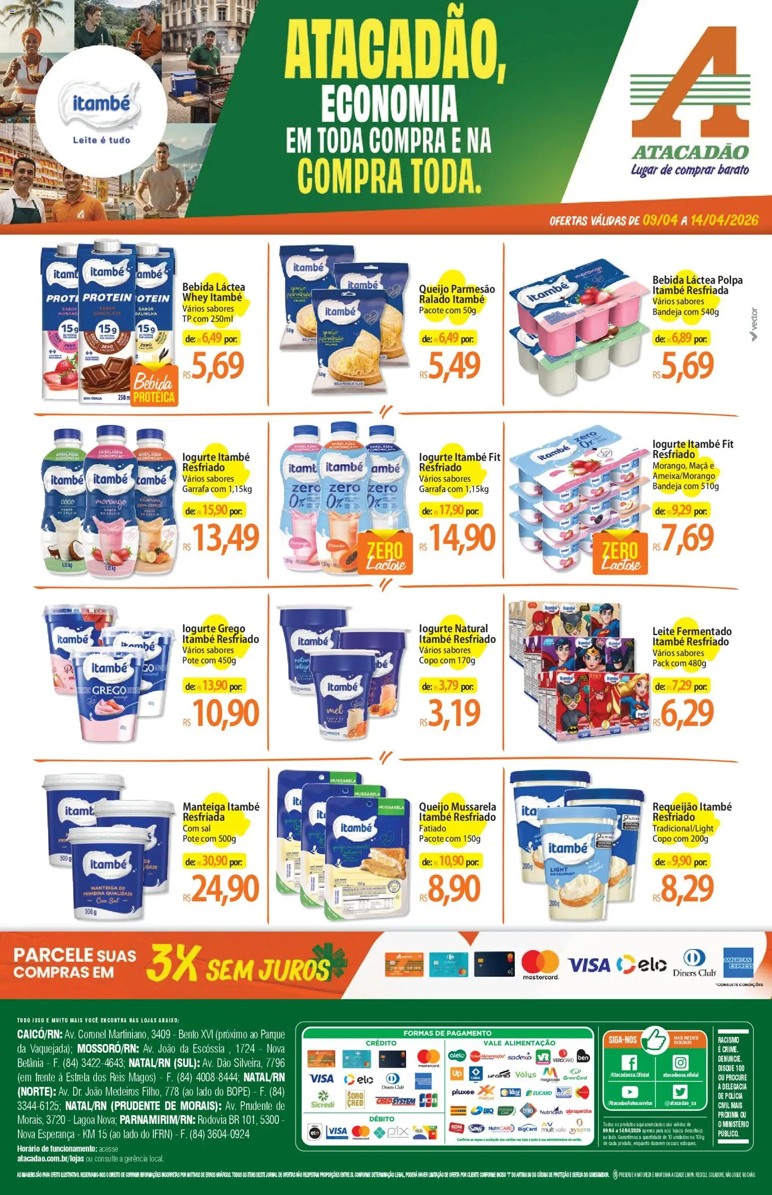 Pré-Visualização do folheto "Atacadão ofertas - RN" da loja Atacadão válido a partir de 09/04/2026 - Chocolate, Sal, Bebida, Queijo, Mussarela, Bandeja, Leite fermentado, Bebida proteica