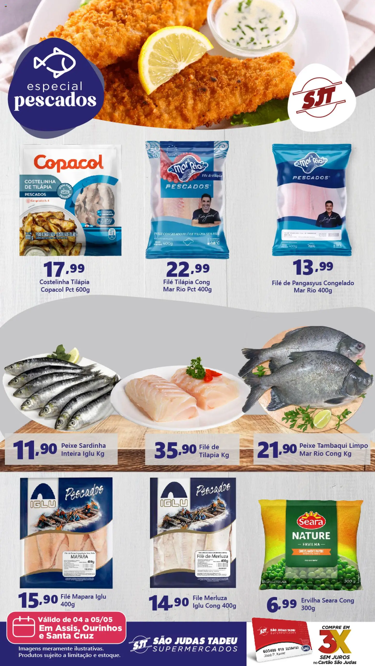 Pré-Visualização do folheto "São Judas Tadeu ofertas Especial Pescados" da loja São Judas Tadeu válido a partir de 04/05/2026