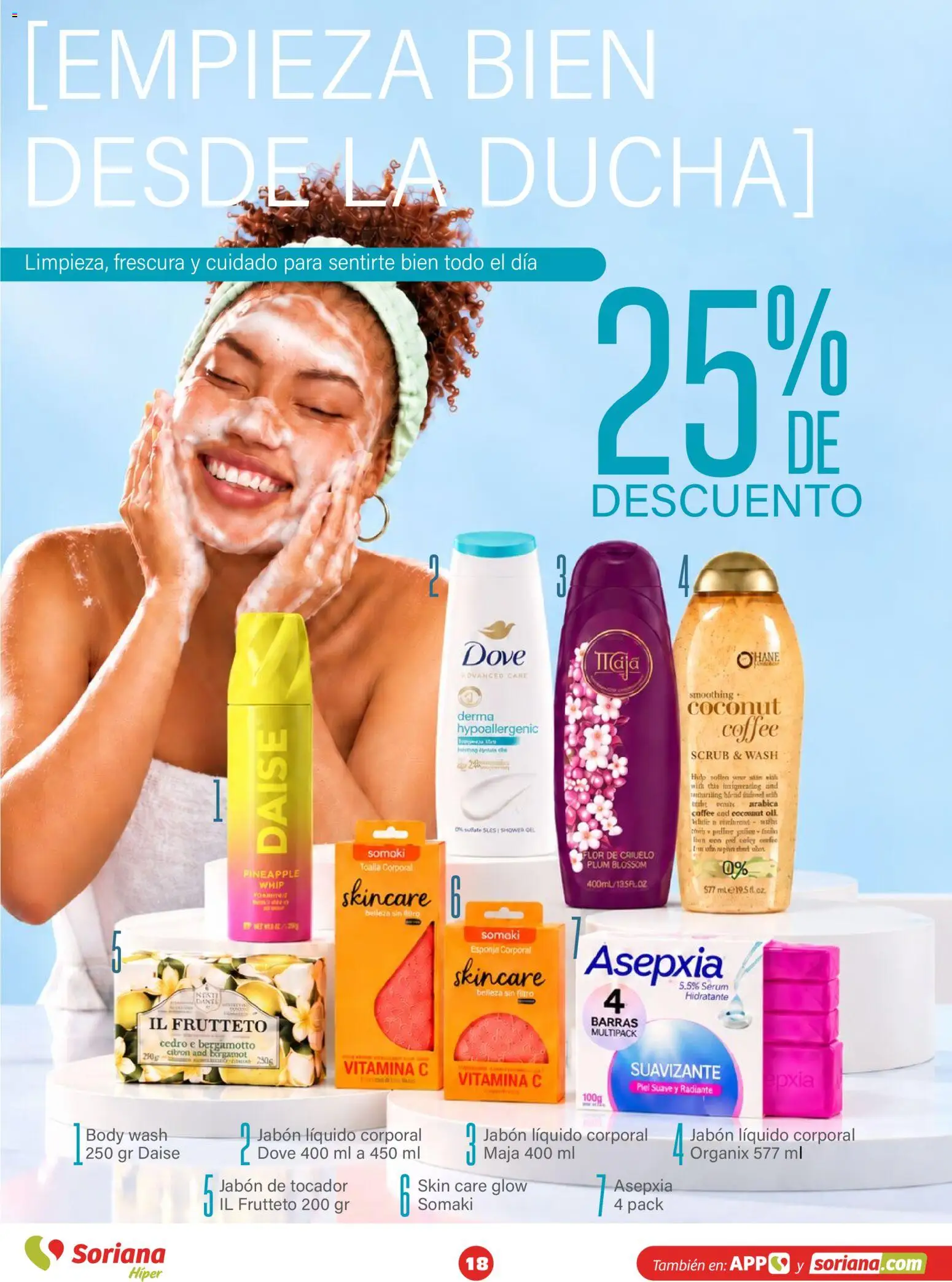 Vista previa las ofertas de la tienda Soriana - Soriana Híper - Modo #Glowing desde el 30/09/2026 - Body, Jabón, Esponja, Serum, Toalla, Jabón líquido, Suavizante, Radiante