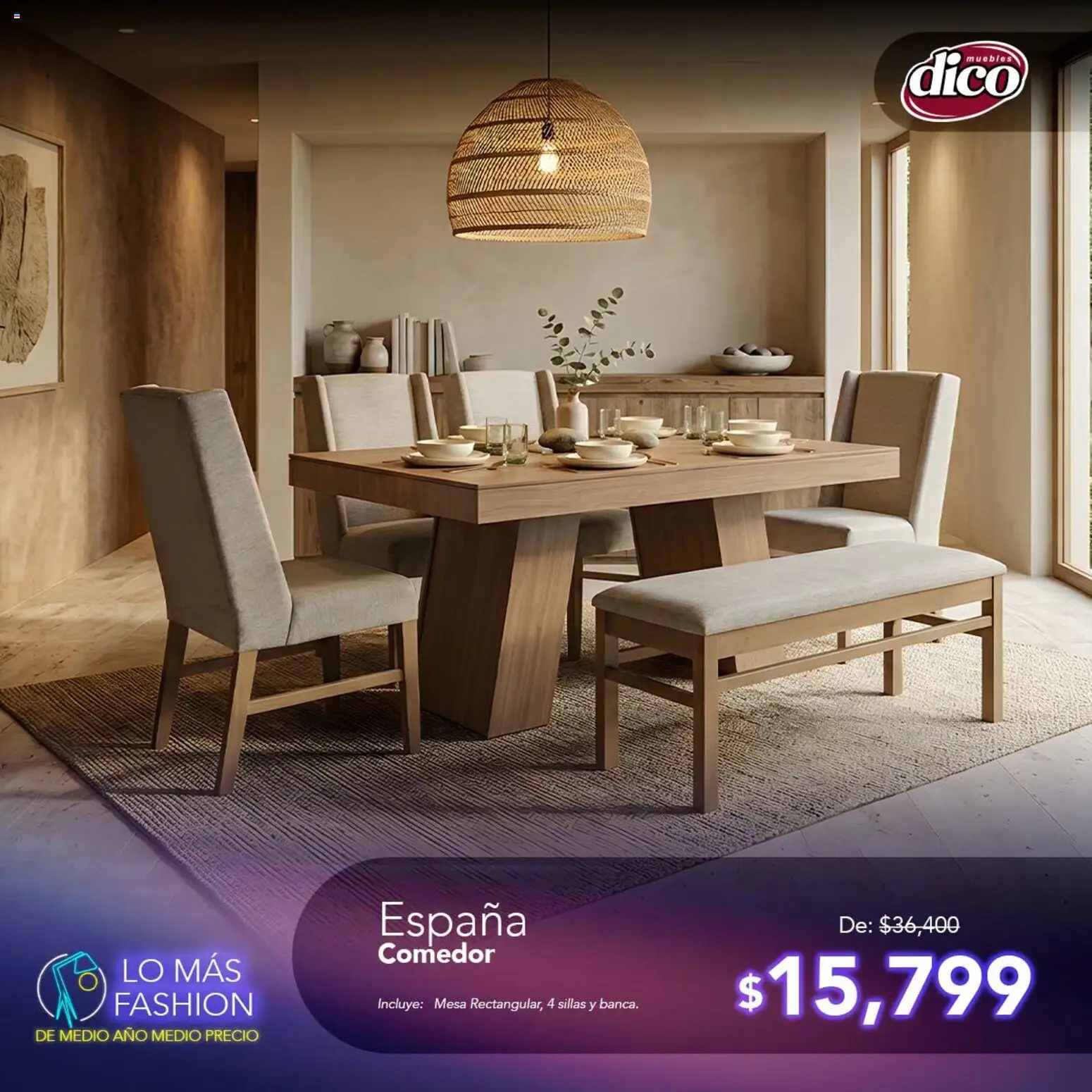 Vista previa las ofertas de la tienda Muebles Dico - Muebles Dico catálogo Lo más Fashion desde el 11/08/2026 