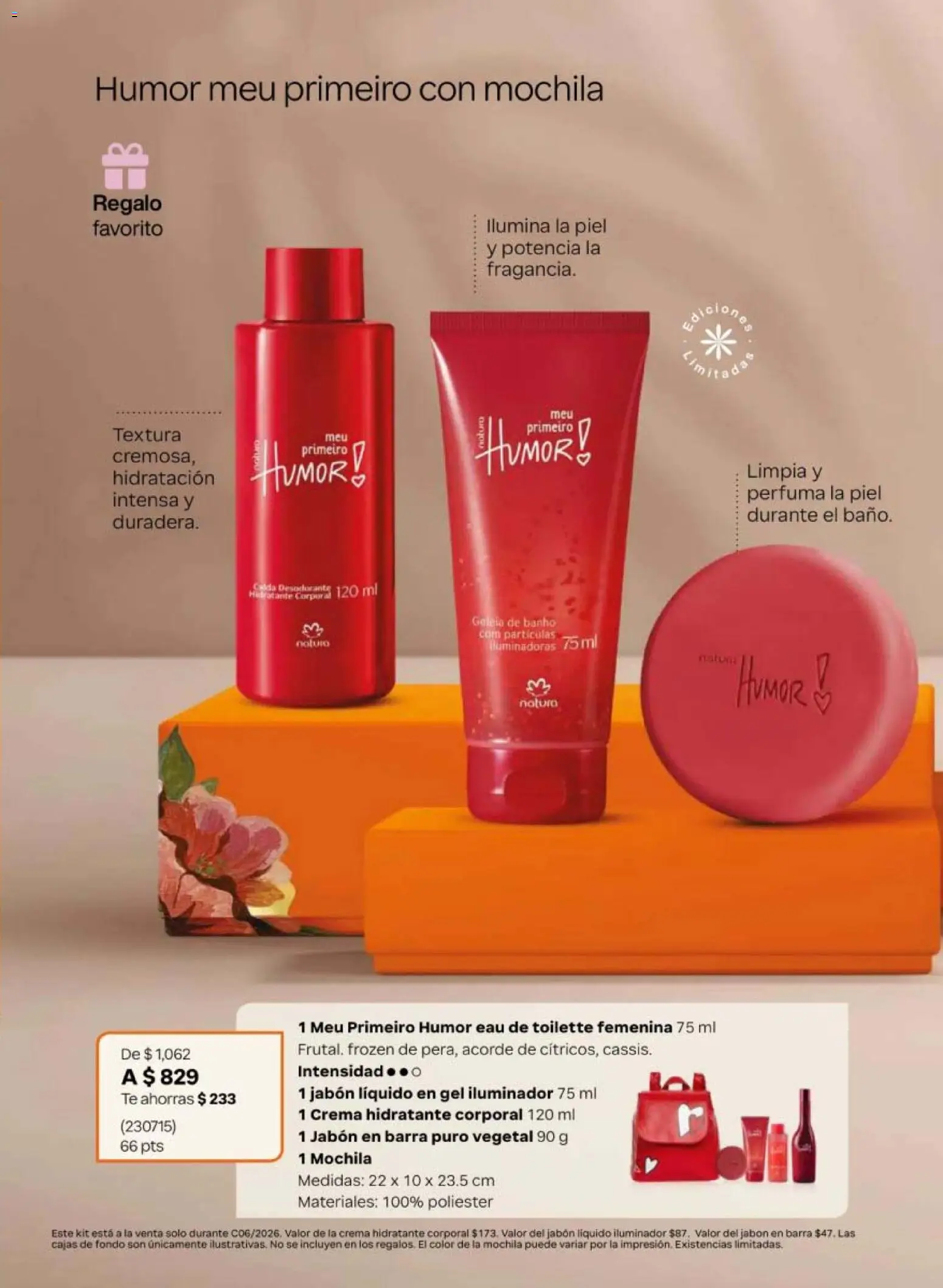 Vista previa las ofertas de la tienda Natura - Natura campaña 6 2026 desde el 02/04/2026 - Mochila, Té, Crema, Jabón, Barra, Eau de toilette, Iluminador, Jabón líquido
