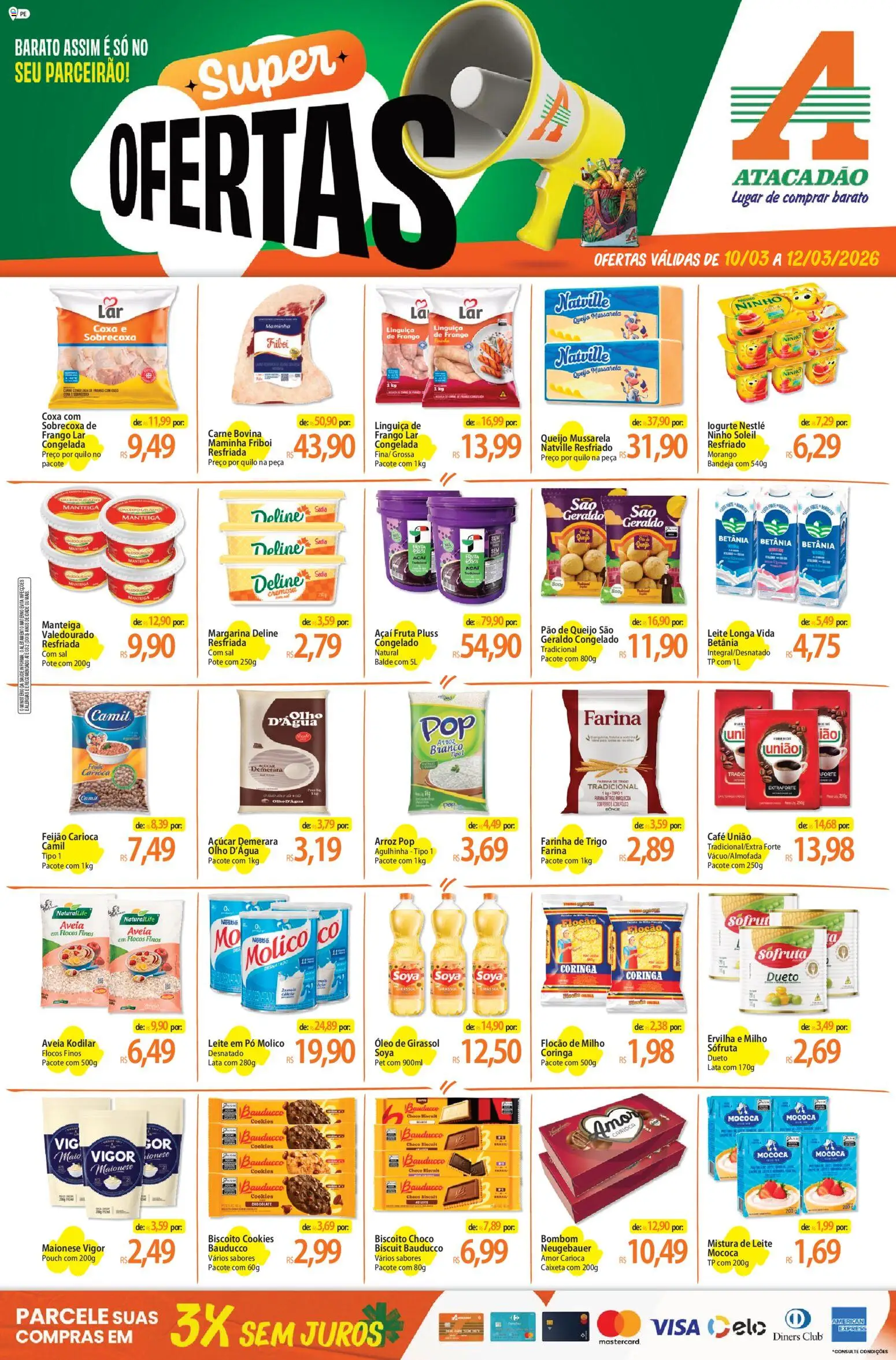 Pré-Visualização do folheto "Atacadão ofertas - PE" da loja Atacadão válido a partir de 10/03/2026 - Pão de queijo, Óleo, Frango, Mussarela, Açúcar, Maionese, Carne bovina, Açúcar demerara