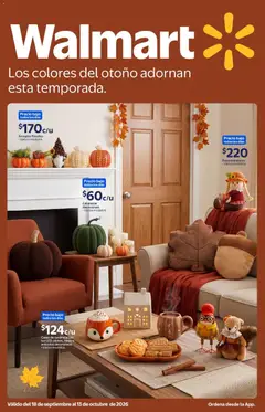 Vista previa las ofertas de la tienda Walmart - Walmart folleto Los colores del otoño adornan esta temporada. desde el 18/09/2026 