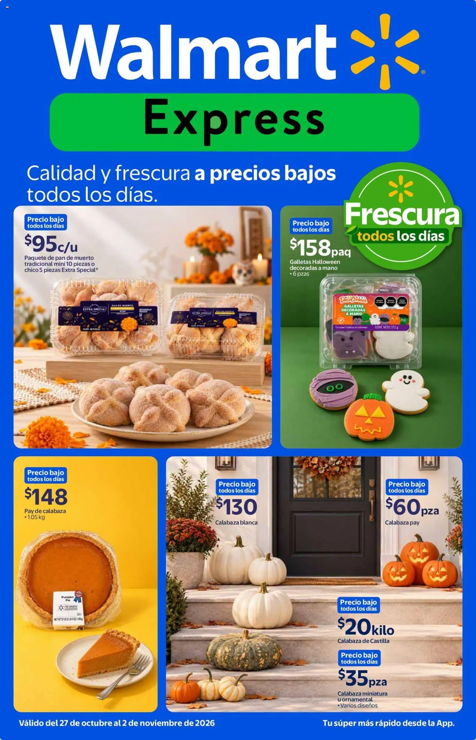 Vista previa las ofertas de la tienda Walmart Express - Walmart Express folleto Calidad y frescura a precios bajos todos los días. desde el 27/10/2026 