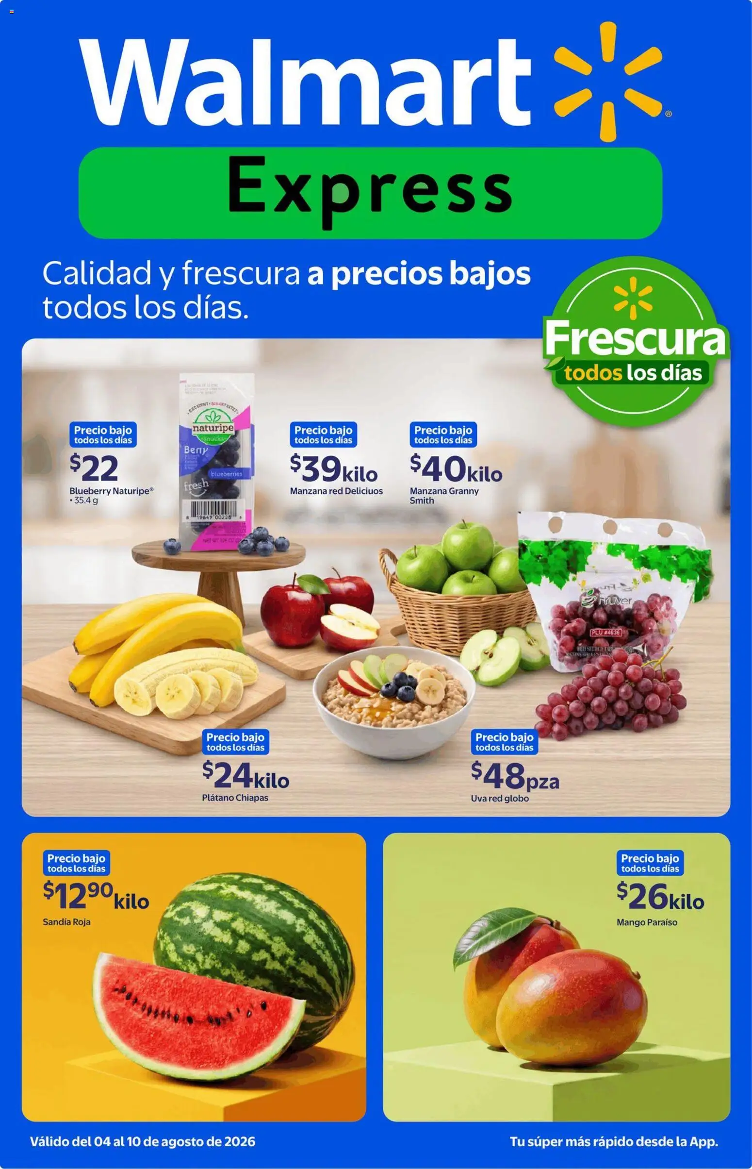 Vista previa las ofertas de la tienda Walmart Express - Walmart Express folleto Calidad y frescura a precios bajos desde el 04/08/2026 - Mango, Manzana, Plátano, Sandía, Uva
