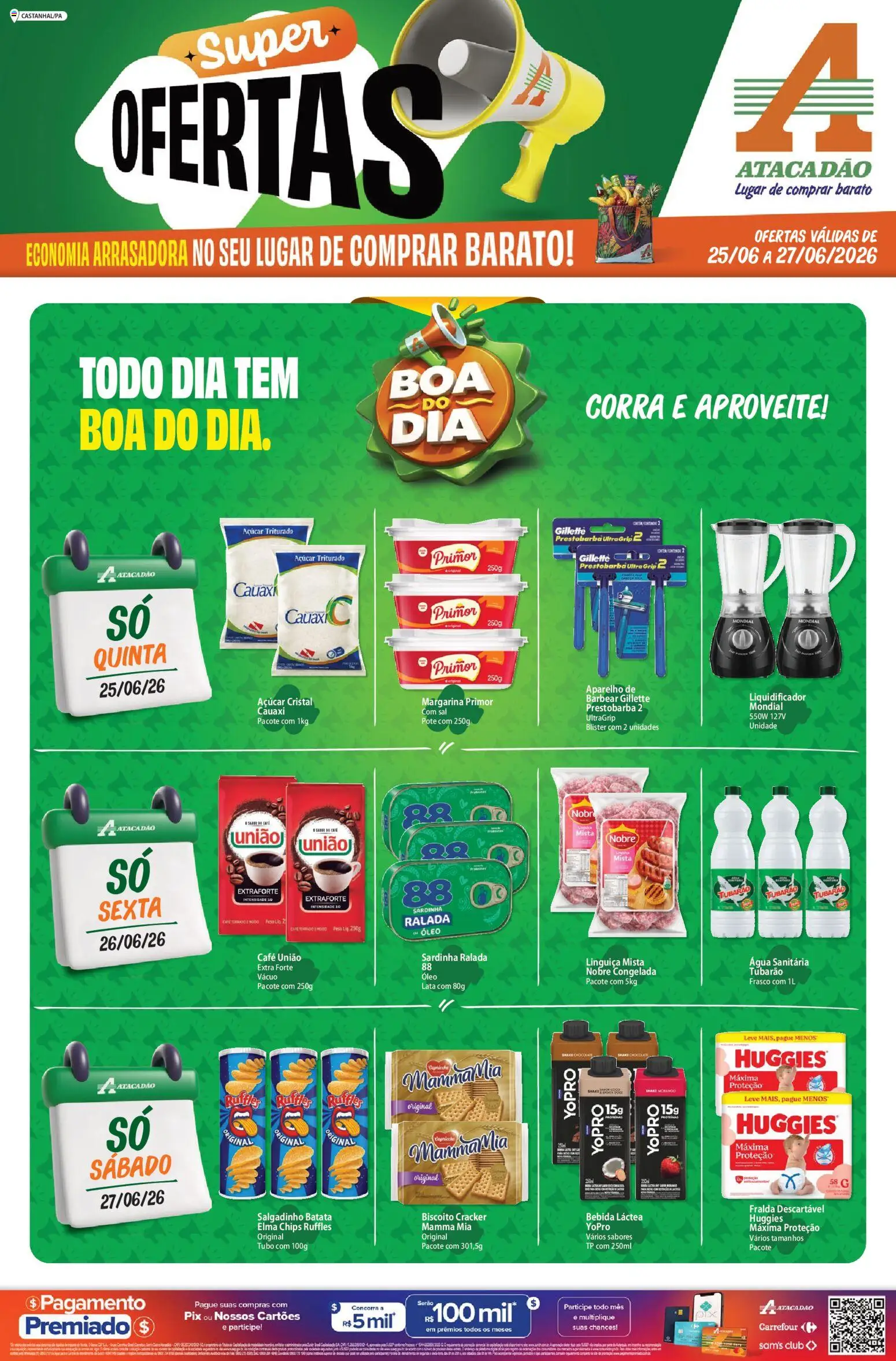 Pré-Visualização do folheto "Atacadão ofertas - PA" da loja Atacadão válido a partir de 25/06/2026 - Café, Liquidificador, Água, Sal, Batata, Linguiça, Margarina, Margarina primor