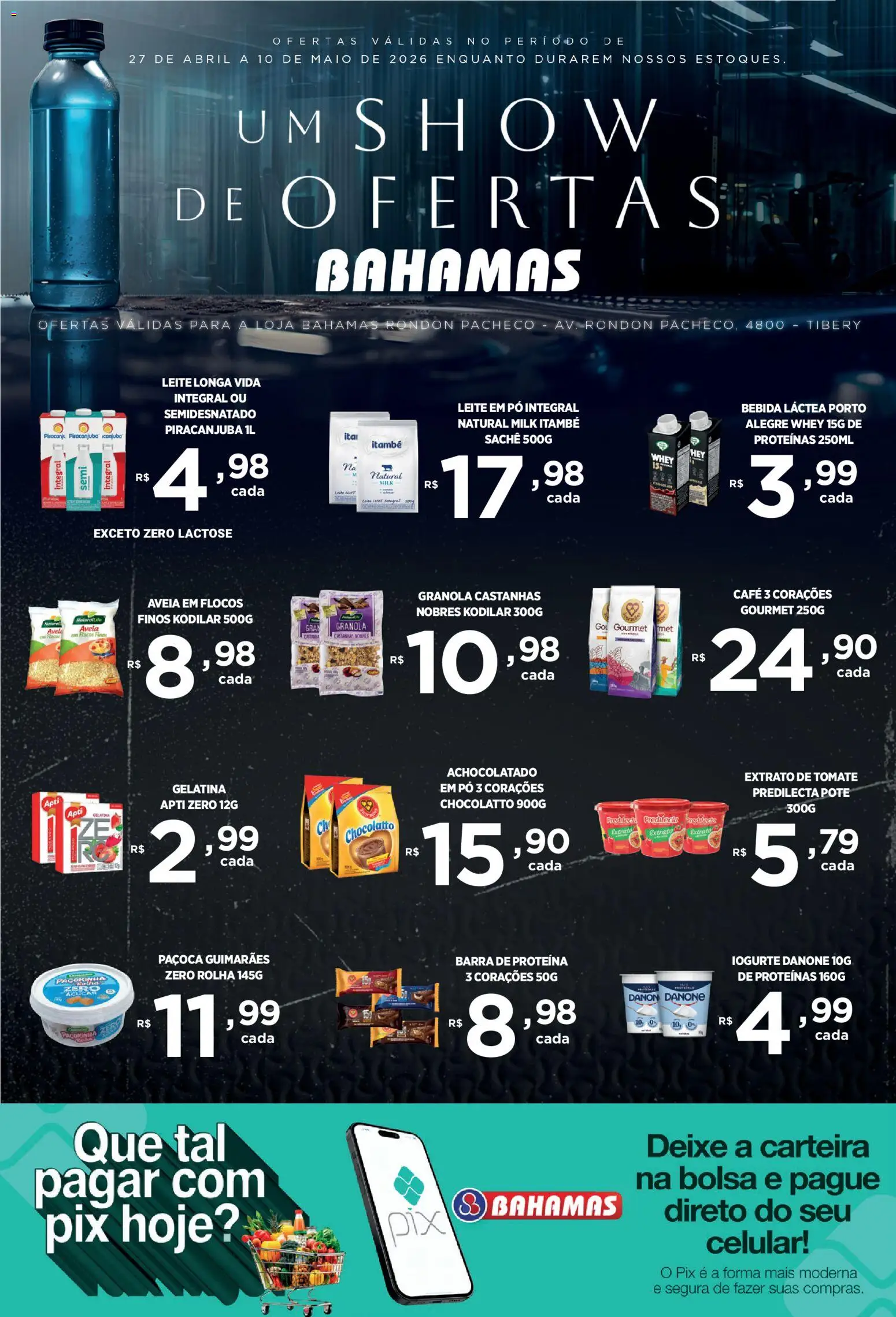 Pré-Visualização do folheto "Bahamas Supermercados ofertas Show" da loja Bahamas Supermercados válido a partir de 27/04/2026 - Celular, Café, Aveia, Leite em pó, Maiô, Avelã, Achocolatado, Kodilar