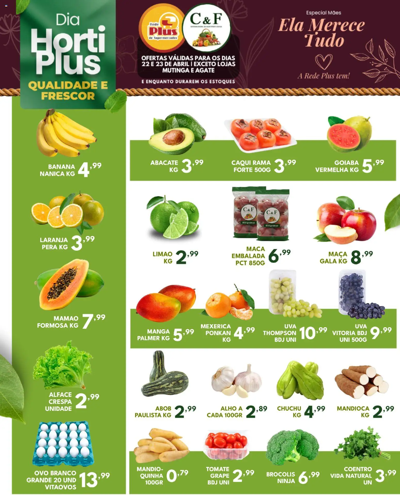 Pré-Visualização do folheto "Rede Plus Supermercados - Ofertas da semana" da loja Rede Plus Supermercados válido a partir de 22/04/2026 - Brócolis, Chuchu, Tomate, Abacate, Mandioca, Alface, Mexerica, Mamão