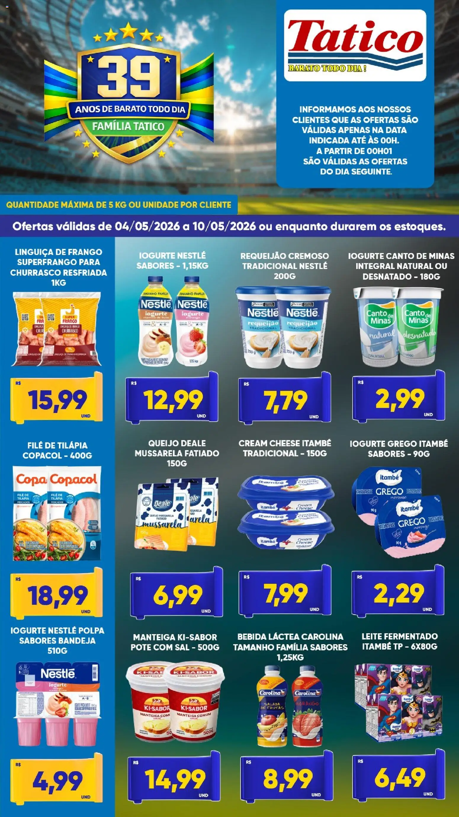 Pré-Visualização do folheto "Tatico - Ofertas da semana" da loja Tatico válido a partir de 04/05/2026 - Cream cheese, Sal, Leite, Frango, Linguiça, Bandeja, Filé de tilápia, Tilápia