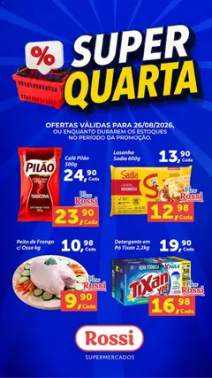 Pré-Visualização do folheto "Rossi Supermercados ofertas do Dia" da loja Rossi Supermercados válido a partir de 26/08/2026