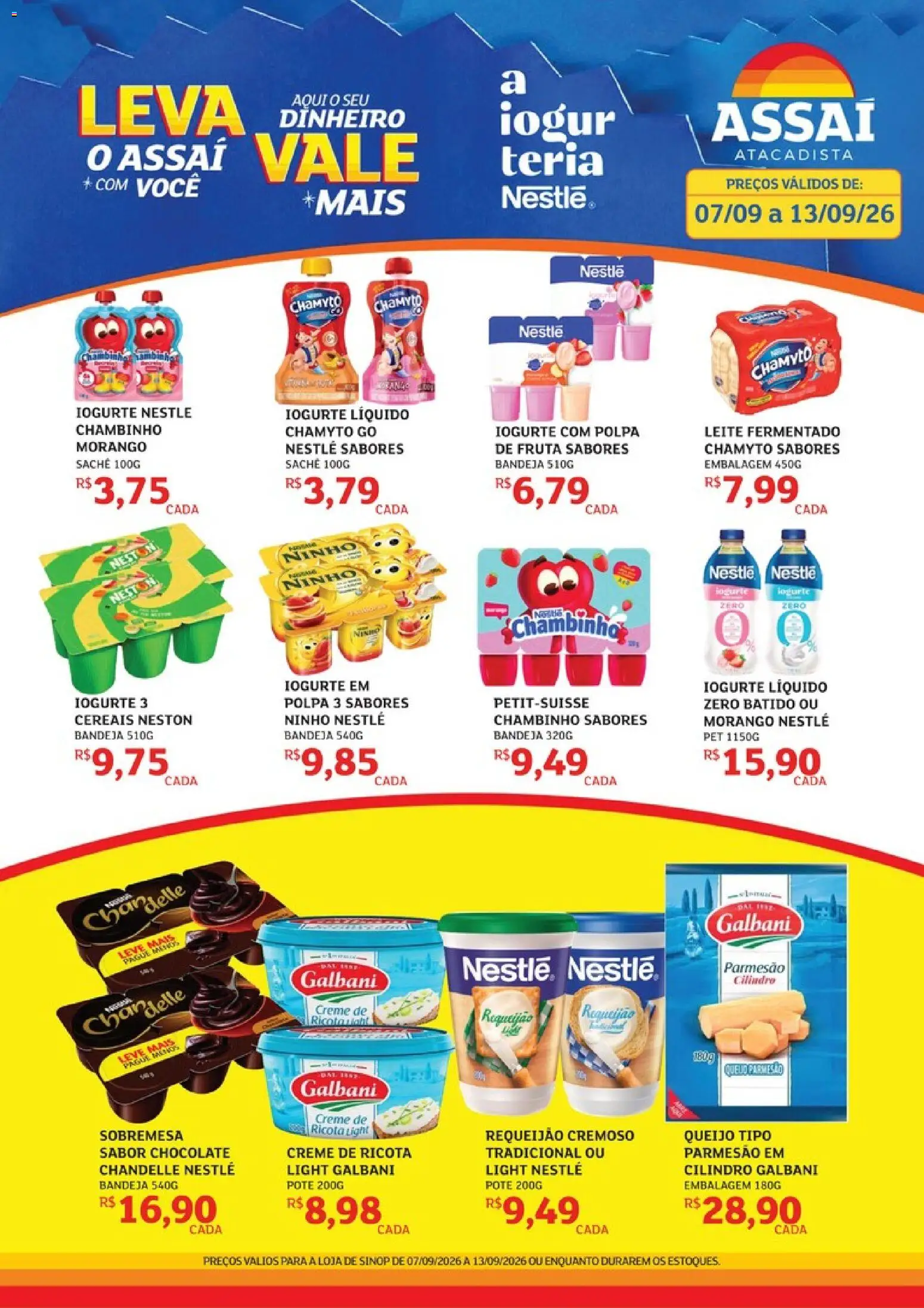Pré-Visualização do folheto "Assaí Atacadista ofertas - MT" da loja Assaí Atacadista válido a partir de 07/09/2026 - Chocolate, Sobremesa, Iogurte, Requeijão, Bandeja, Ricota, Leite fermentado, Parmesão