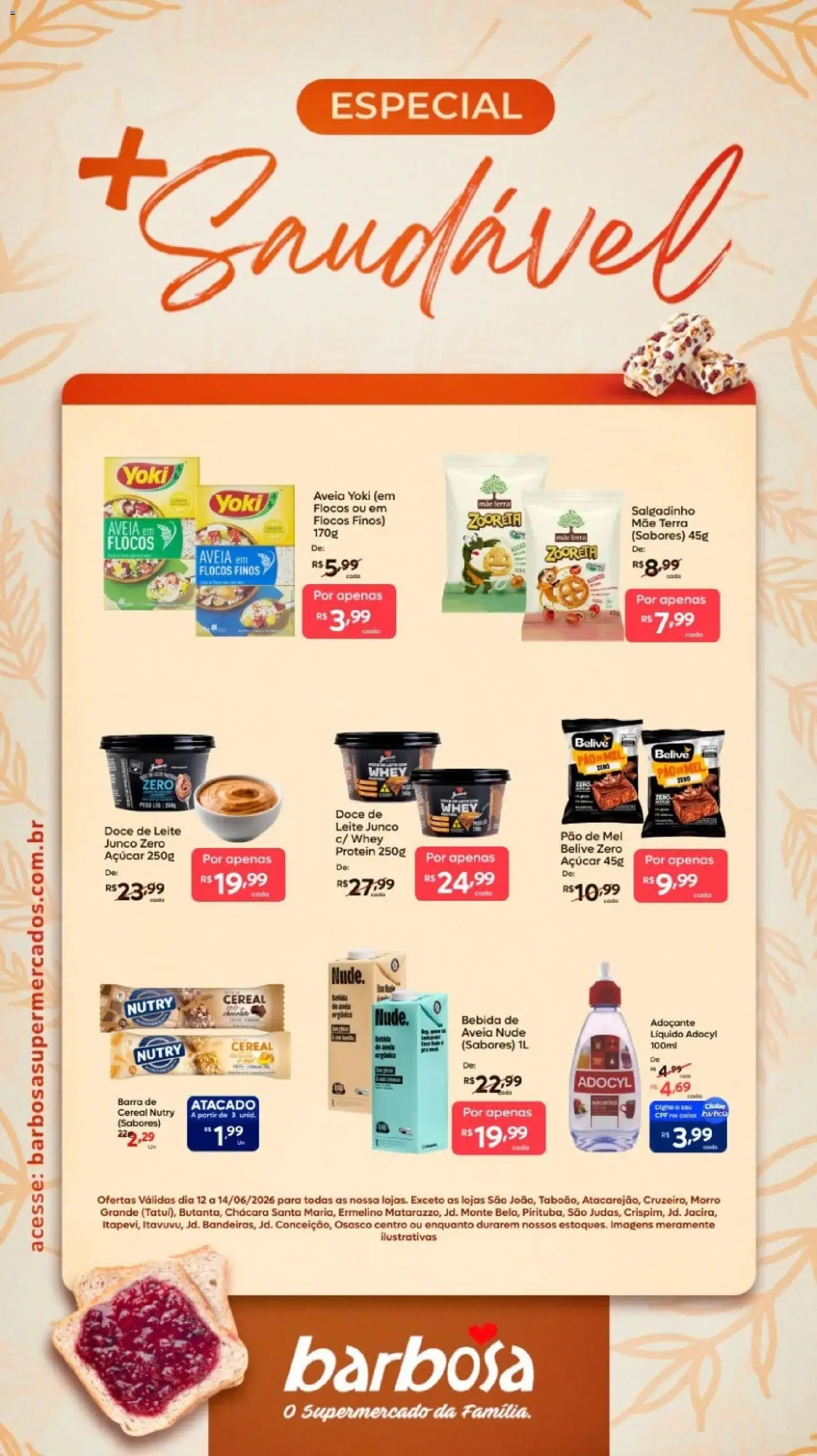 Pré-Visualização do folheto "Barbosa Supermercados ofertas Saudável" da loja Barbosa Supermercados válido a partir de 12/06/2026 - Doce de leite, Pão, Bebida, Leite, Doce, Mel, Adoçante, Flocos