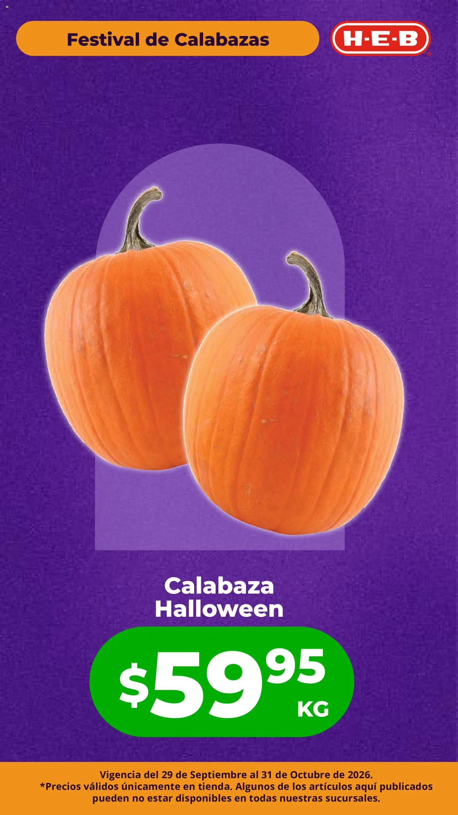 Vista previa las ofertas de la tienda H-E-B - H-E-B folleto Festival de las Calabazas desde el 29/09/2026 - Calabaza